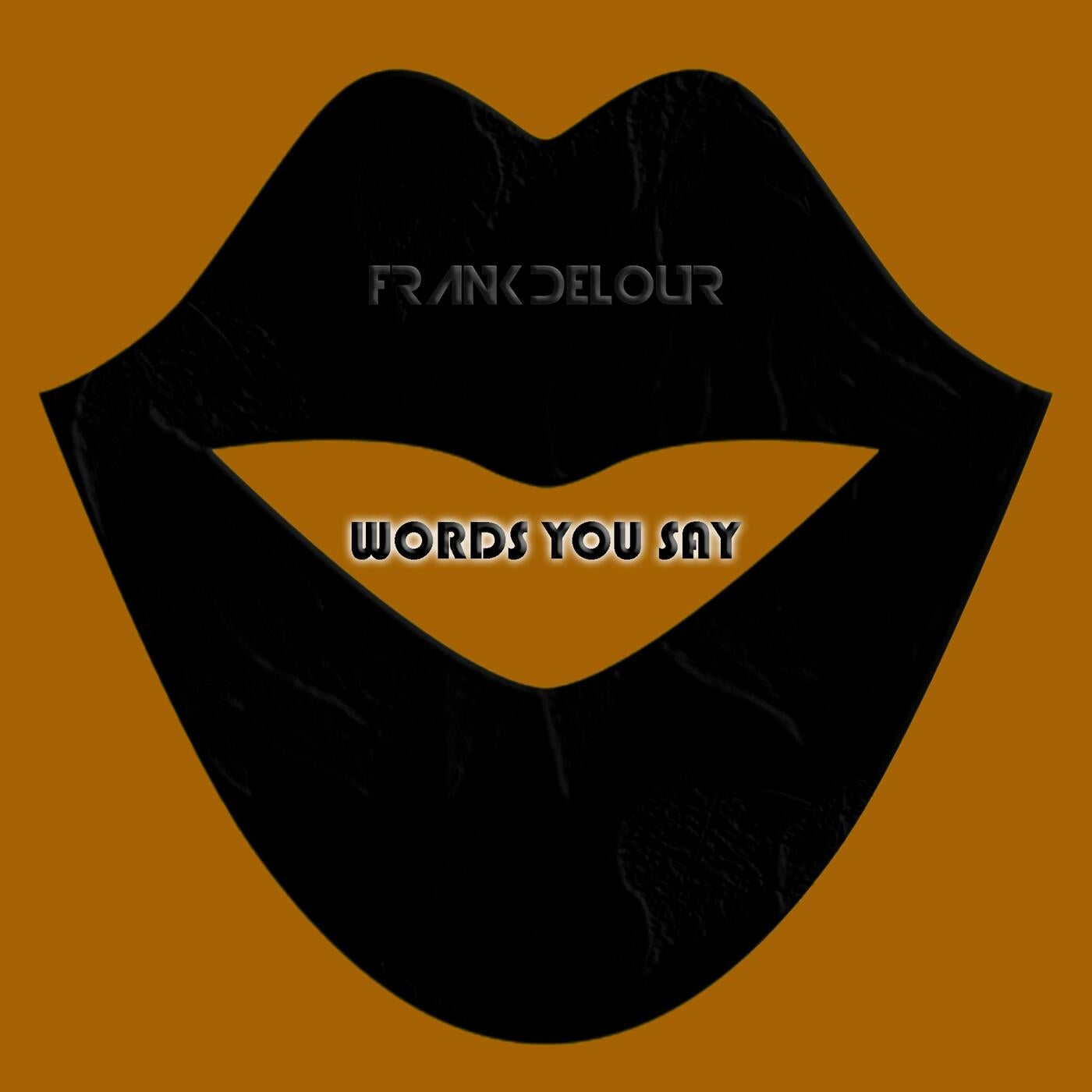 Words You Say