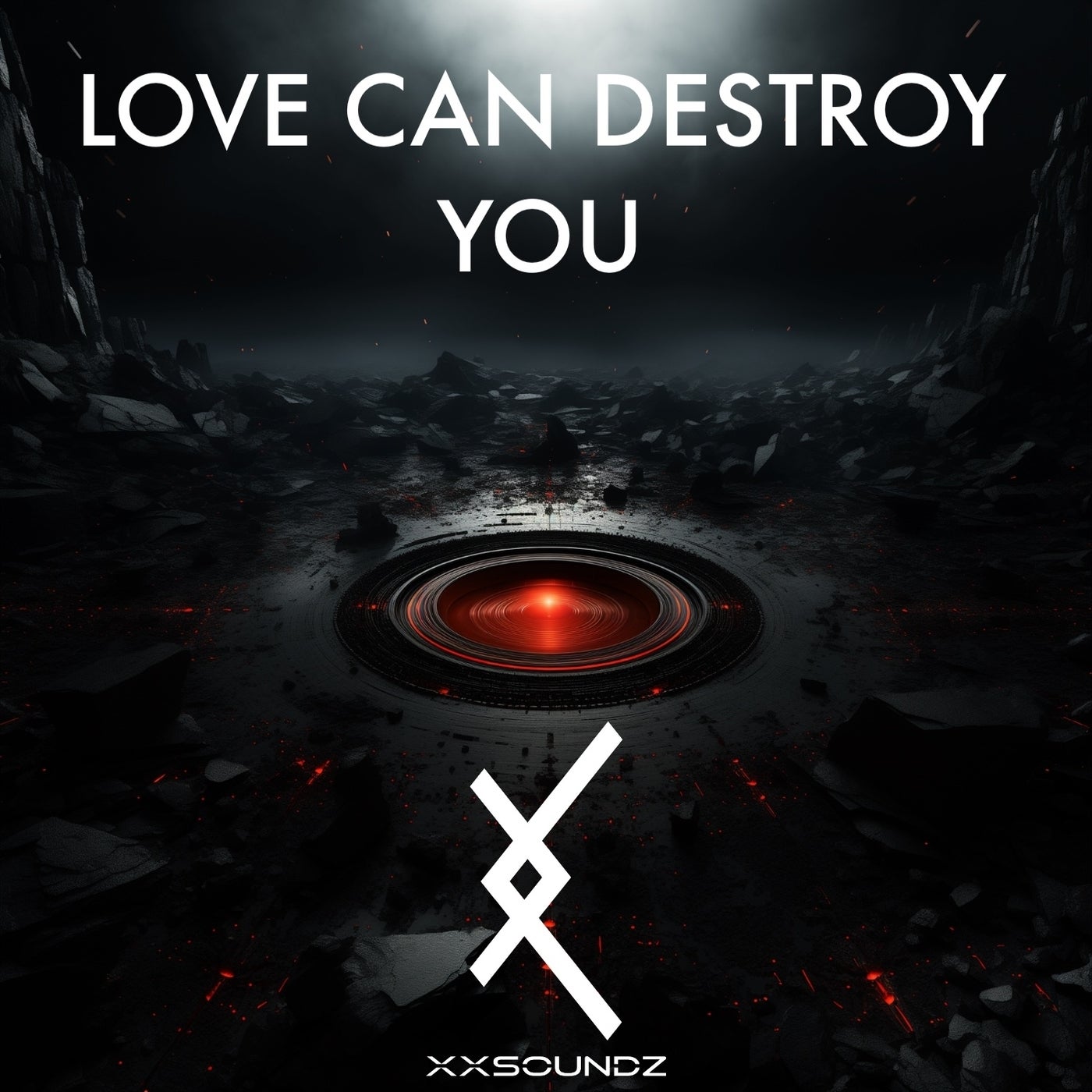 Love Can Destroy You