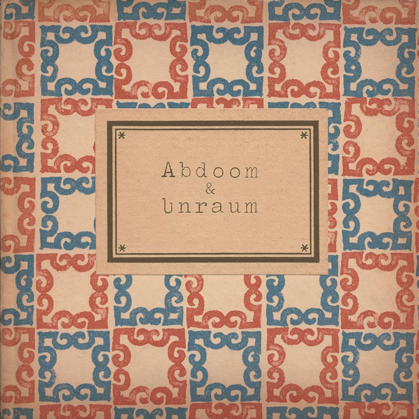 Abdoom & Unraum