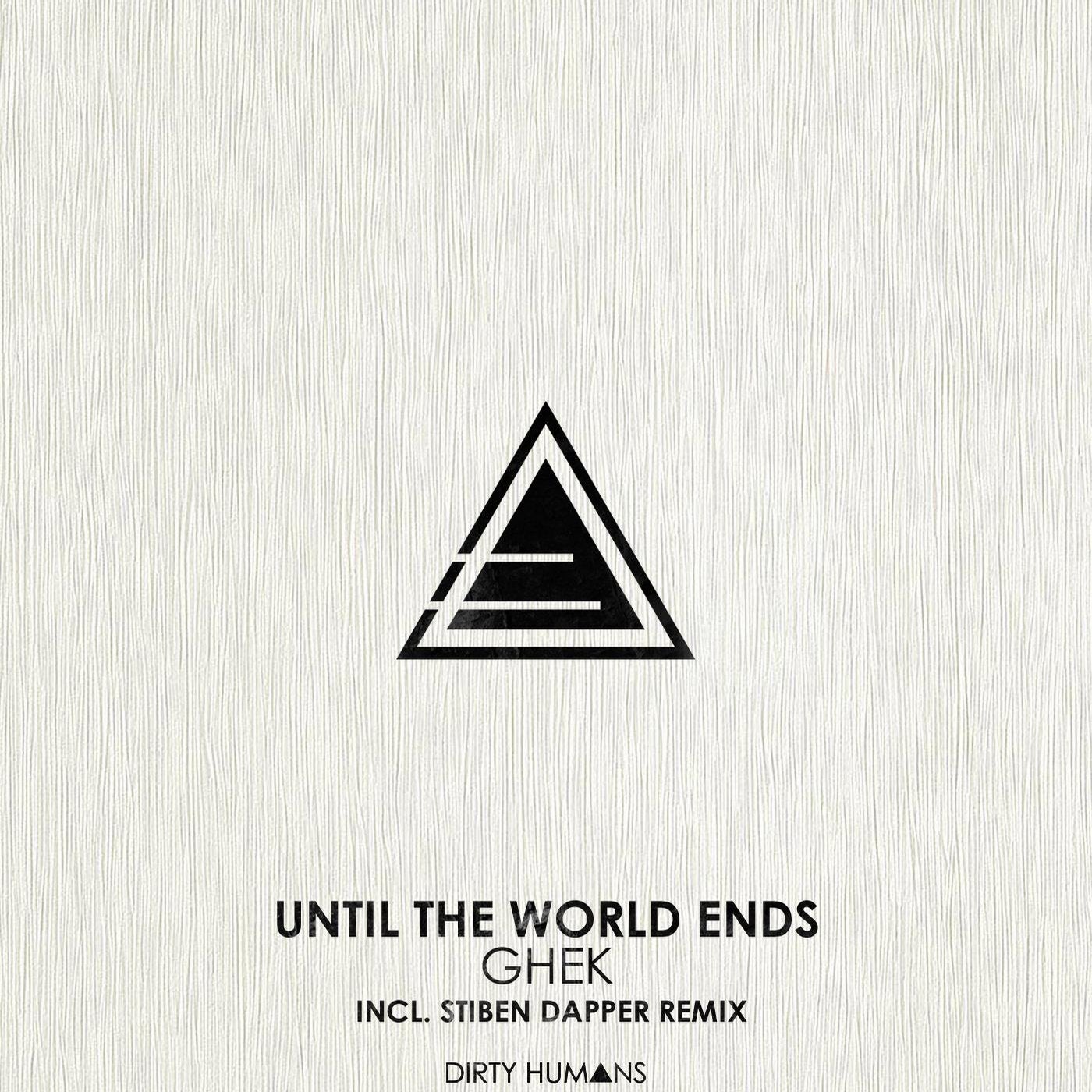 Until The World Ends