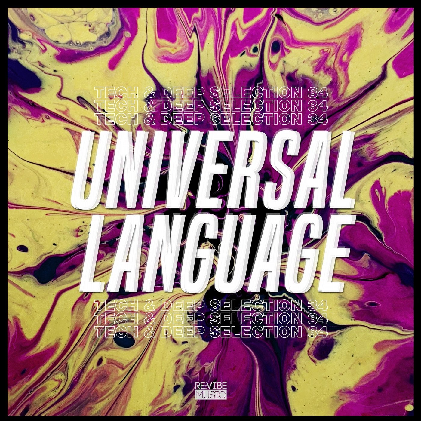 Universal Language, Vol. 34 - Tech & Deep Selection