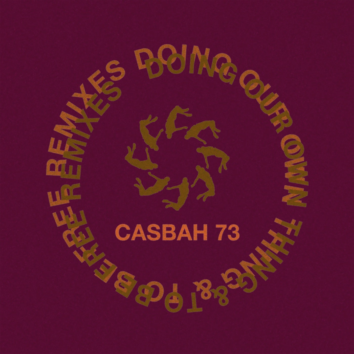 Doing Our Own Thing & to Be Free (Remixes)