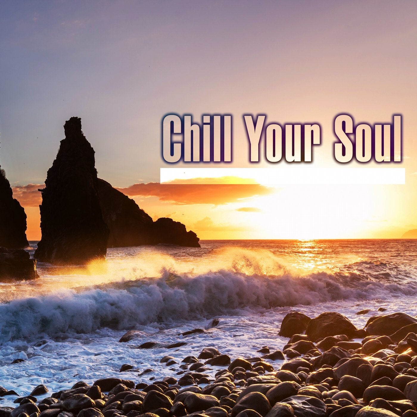 Chill Your Soul
