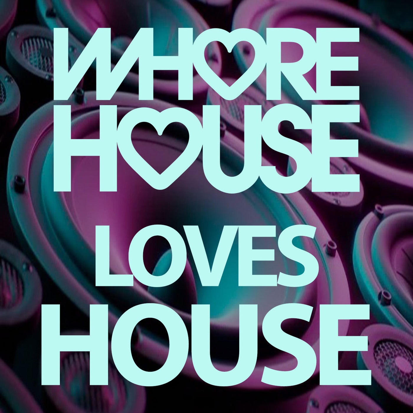 Whore House Loves House