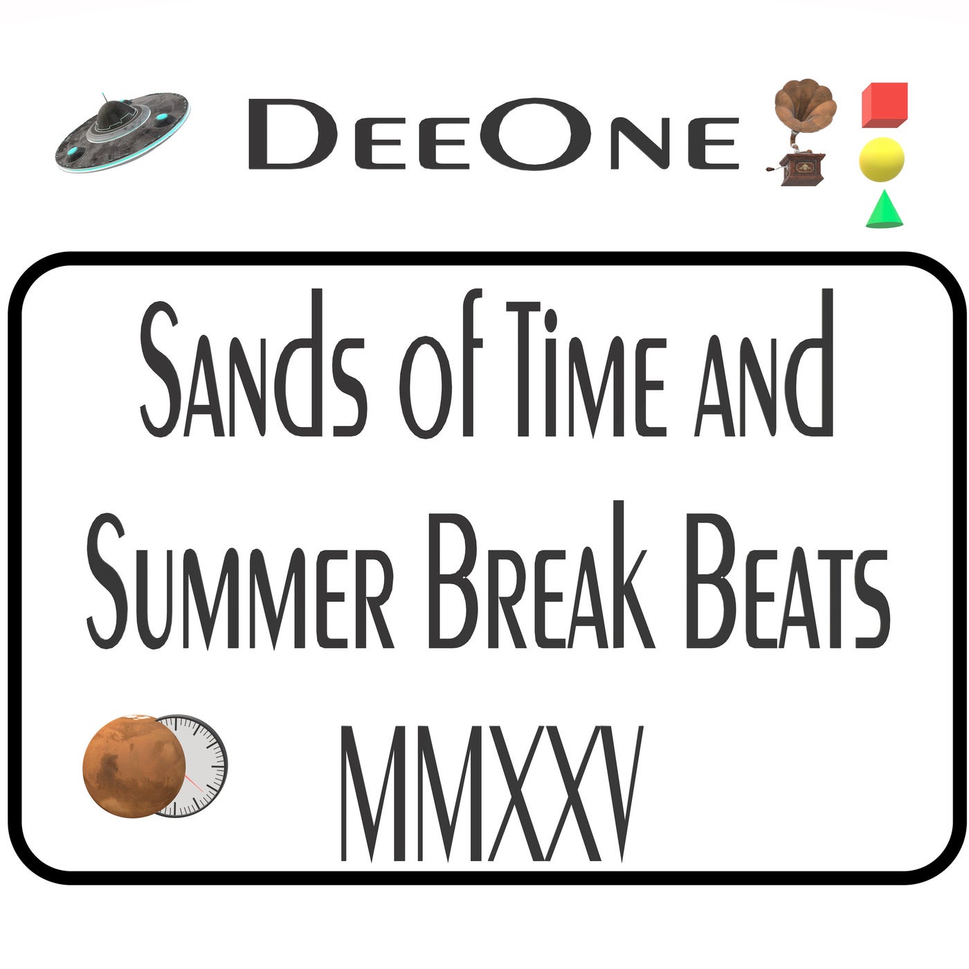 Sands of Time and Summer Break Beats MMXXV
