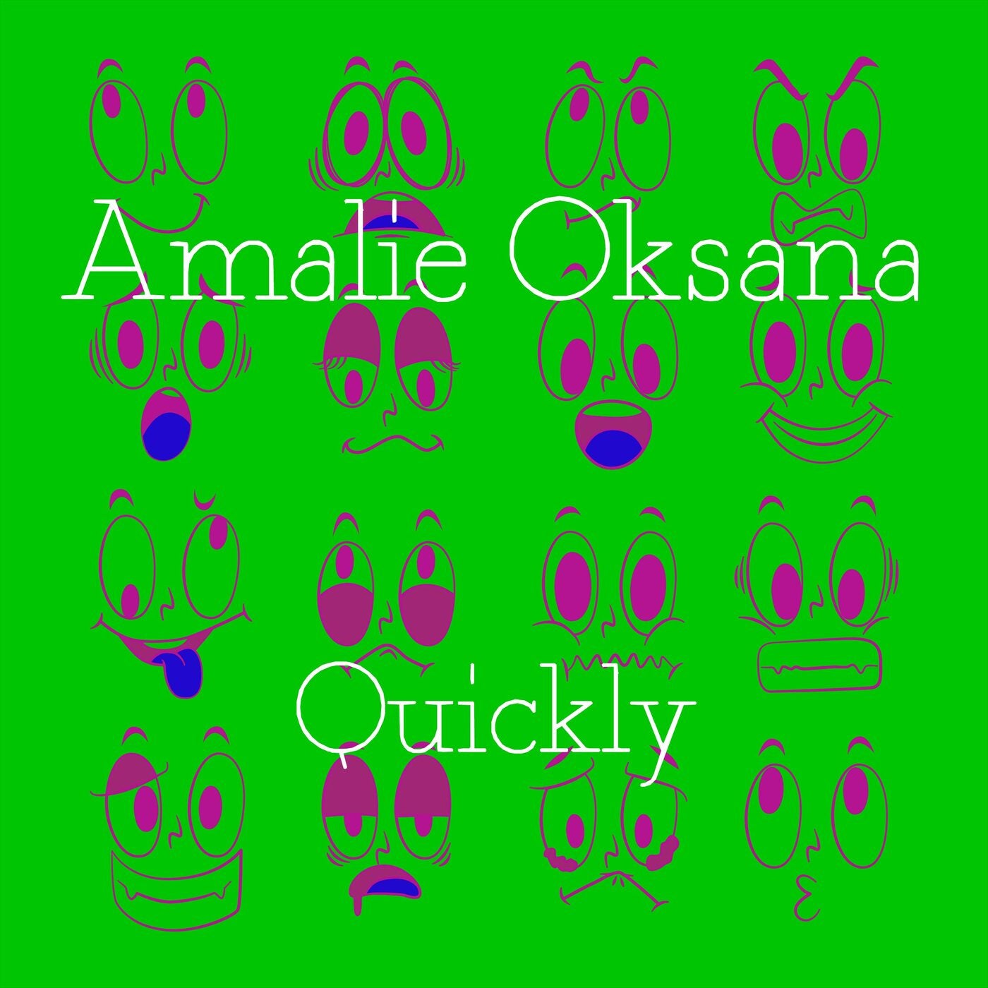Quickly