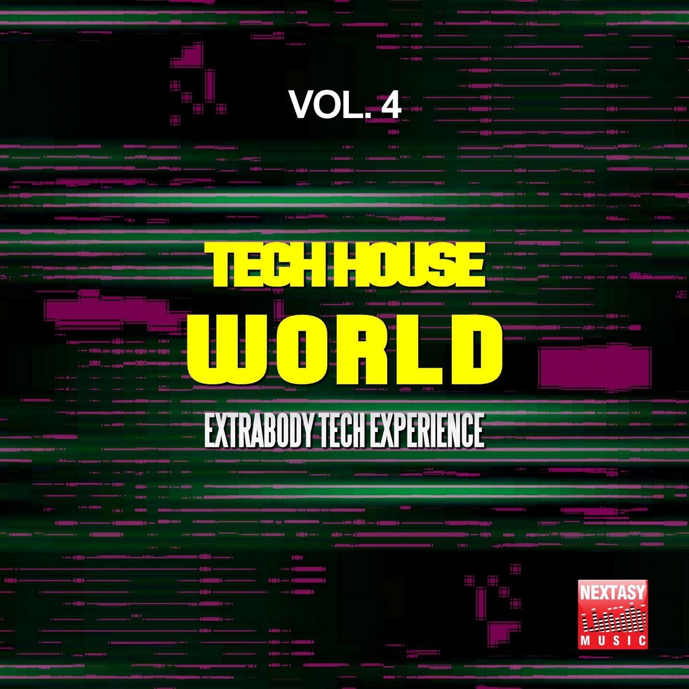 Tech House World, Vol. 4 (Extrabody Tech Experience)