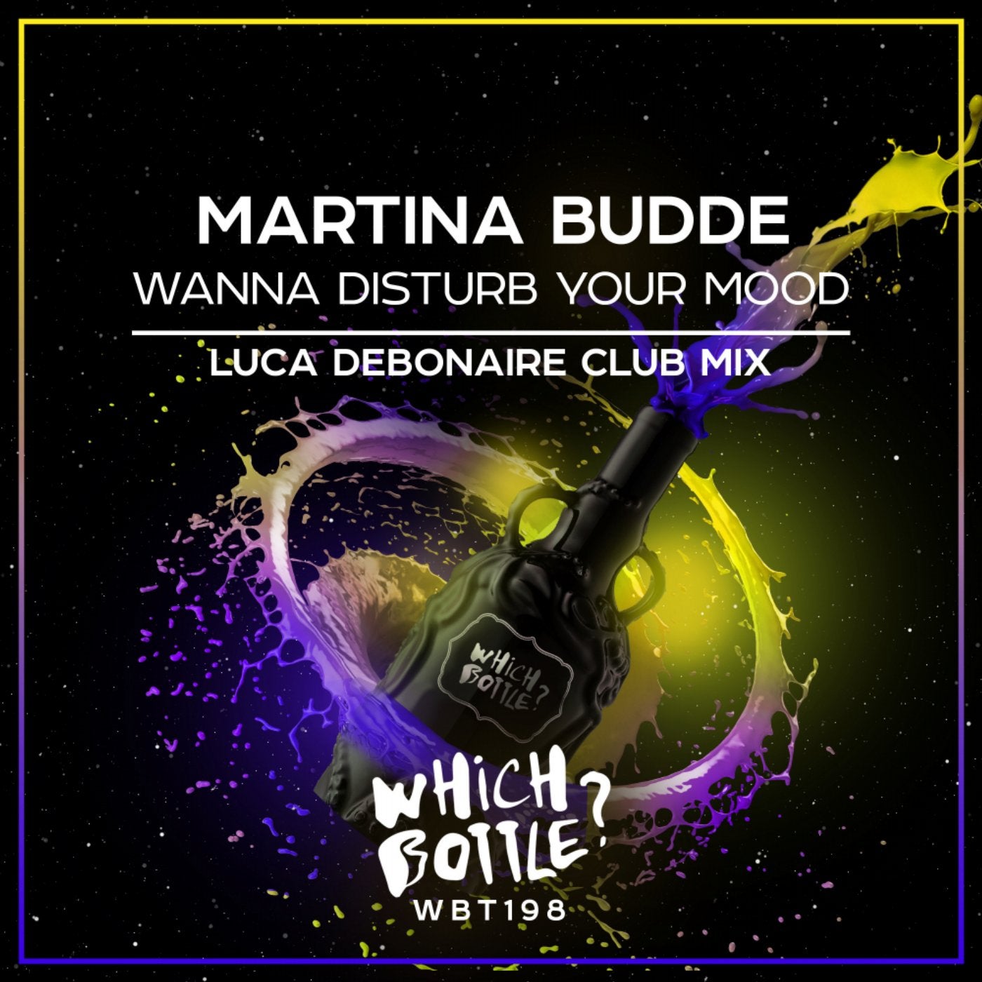 Wanna Disturb Your Mood (Luca Debonaire Club Mix)