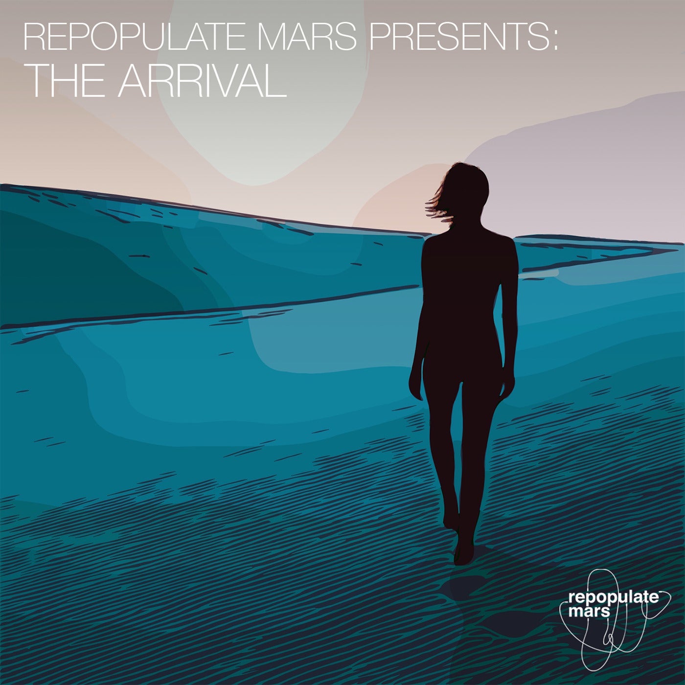 Repopulate Mars presents The Arrival