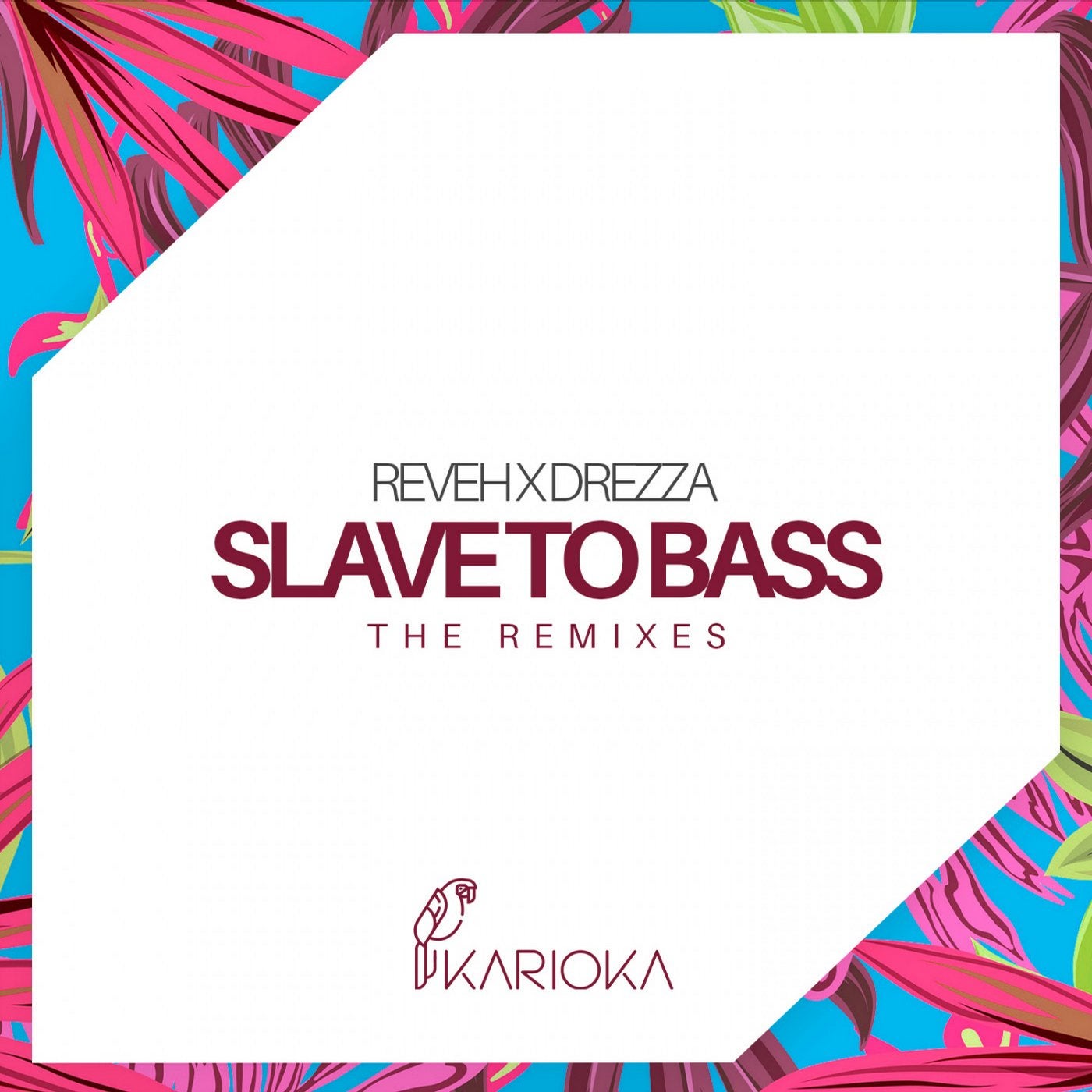 Slave To Bass (The Remixes)