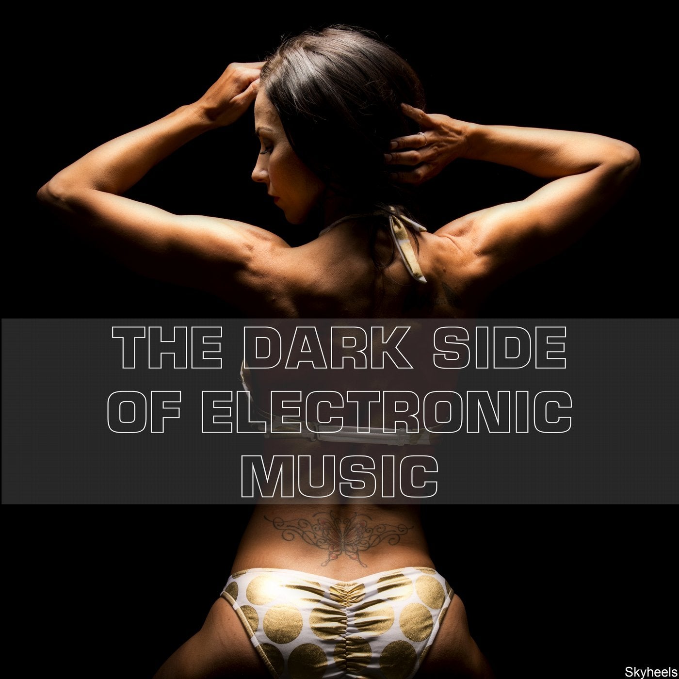 The Dark Side of Electronic Music