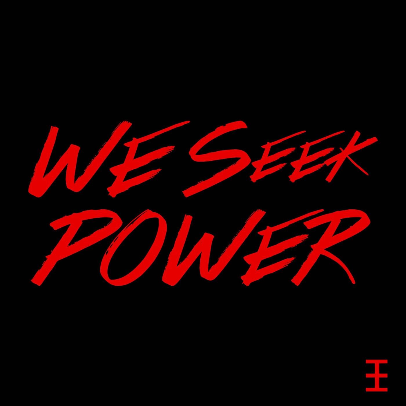 We Seek Power (feat. BeatsMe) [Villin Version]