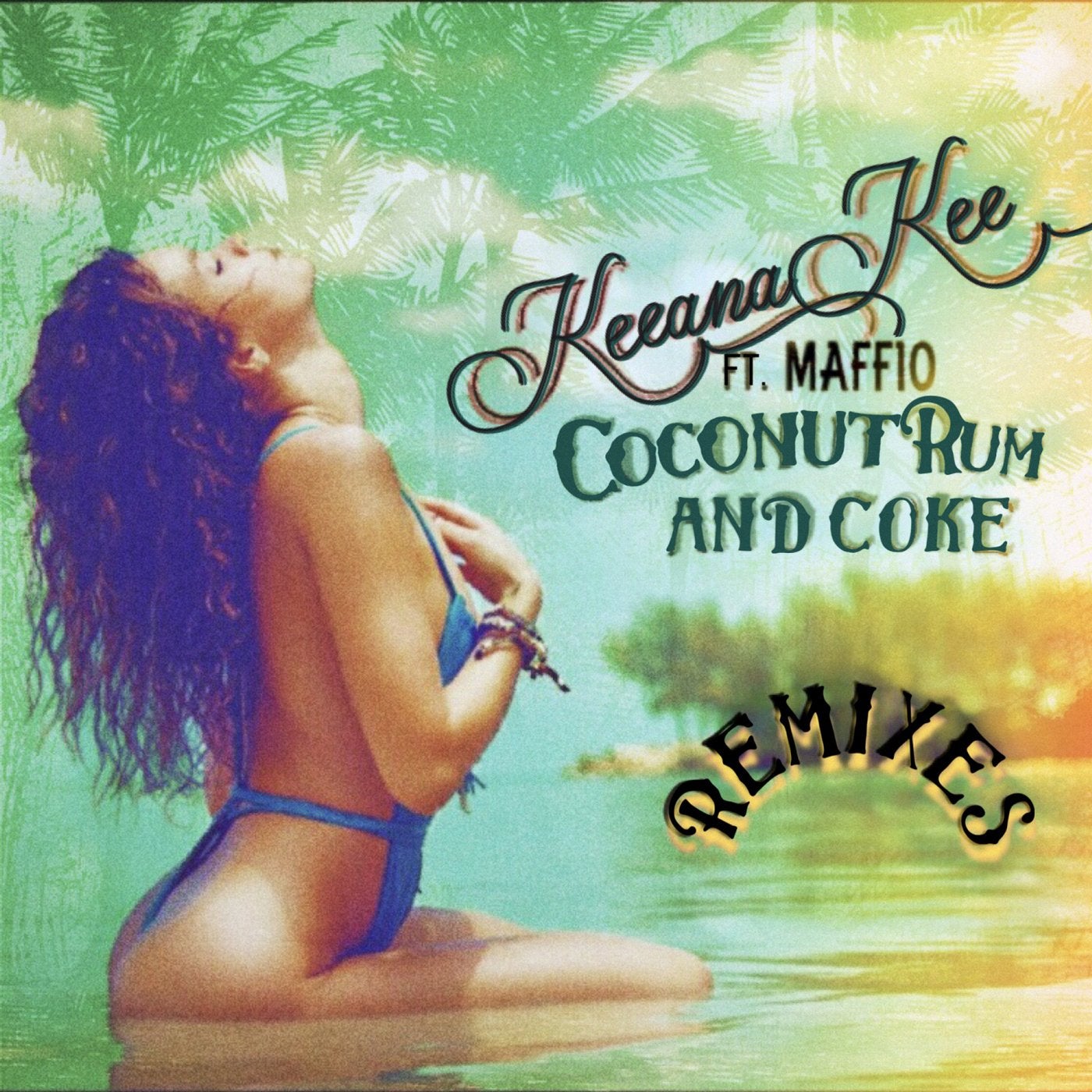 Coconut Rum and Coke (Remixes) (feat. Maffio)