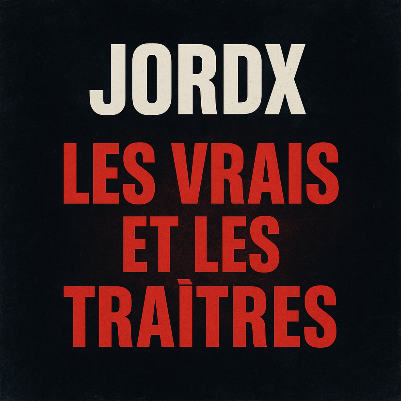 Les vrais et les traitres - Radio edit