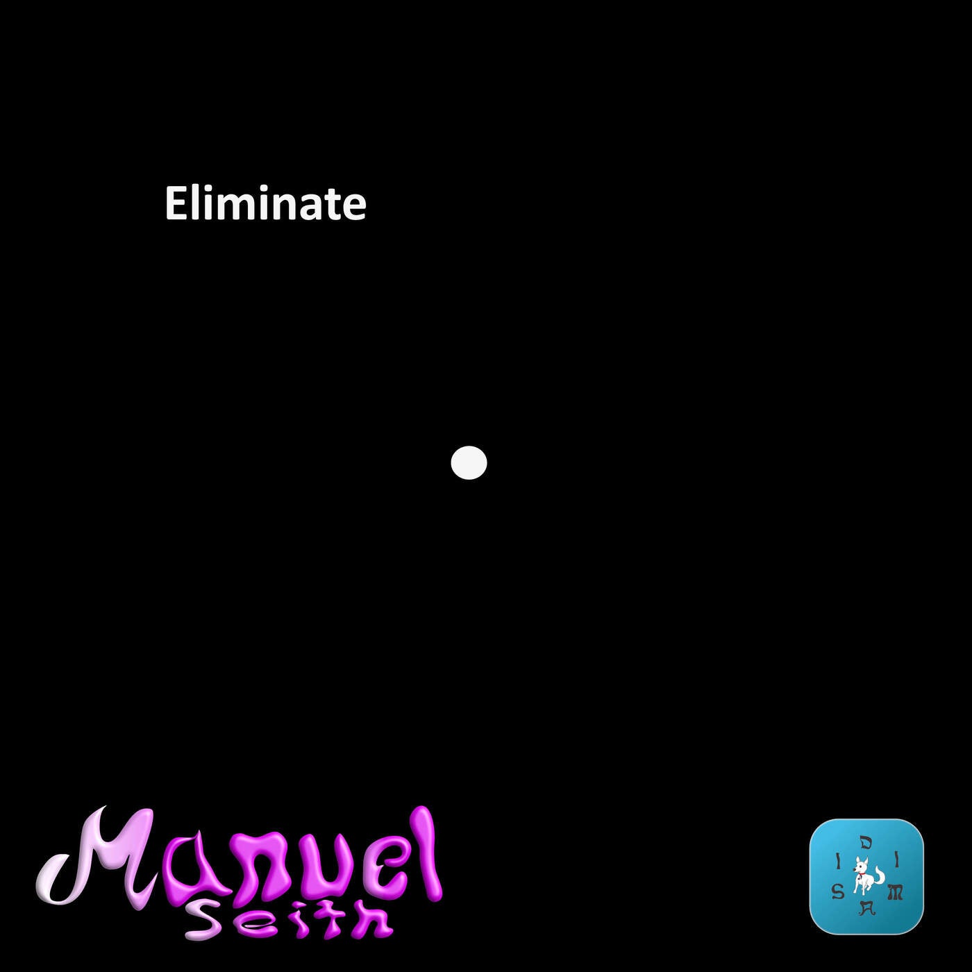 Eliminate