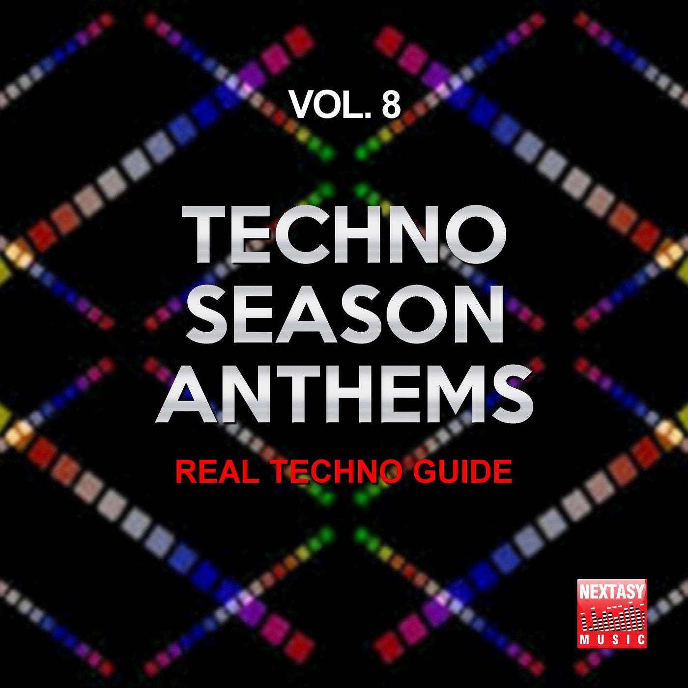 Techno Season Anthems, Vol. 8 (Real Techno Guide)