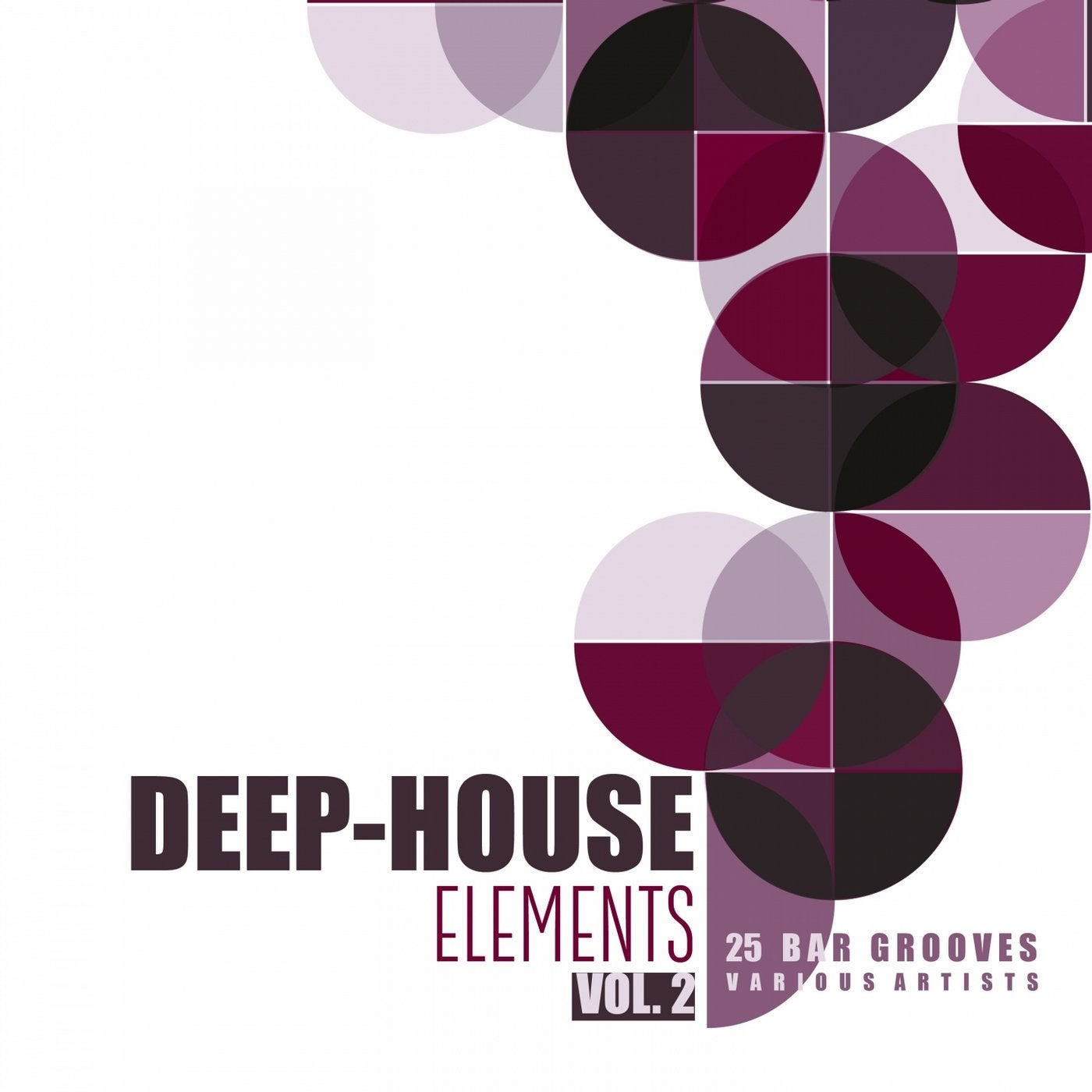 Deep-House Elements (25 Bar Grooves), Vol. 2