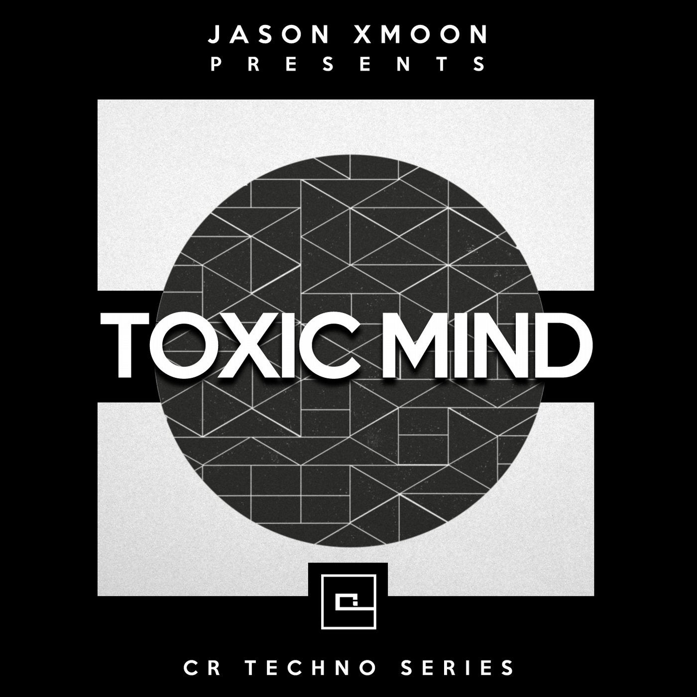Toxic Mind (CR Techno Series)