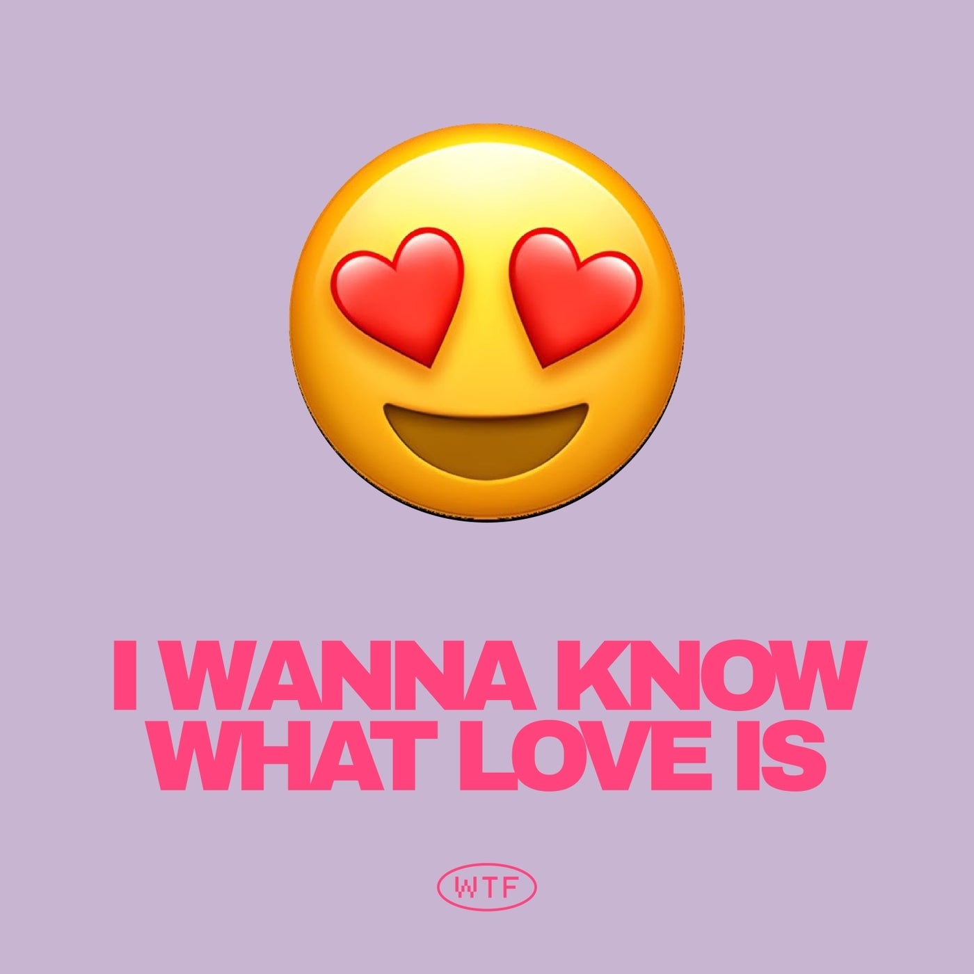 I Want To Know What Love Is