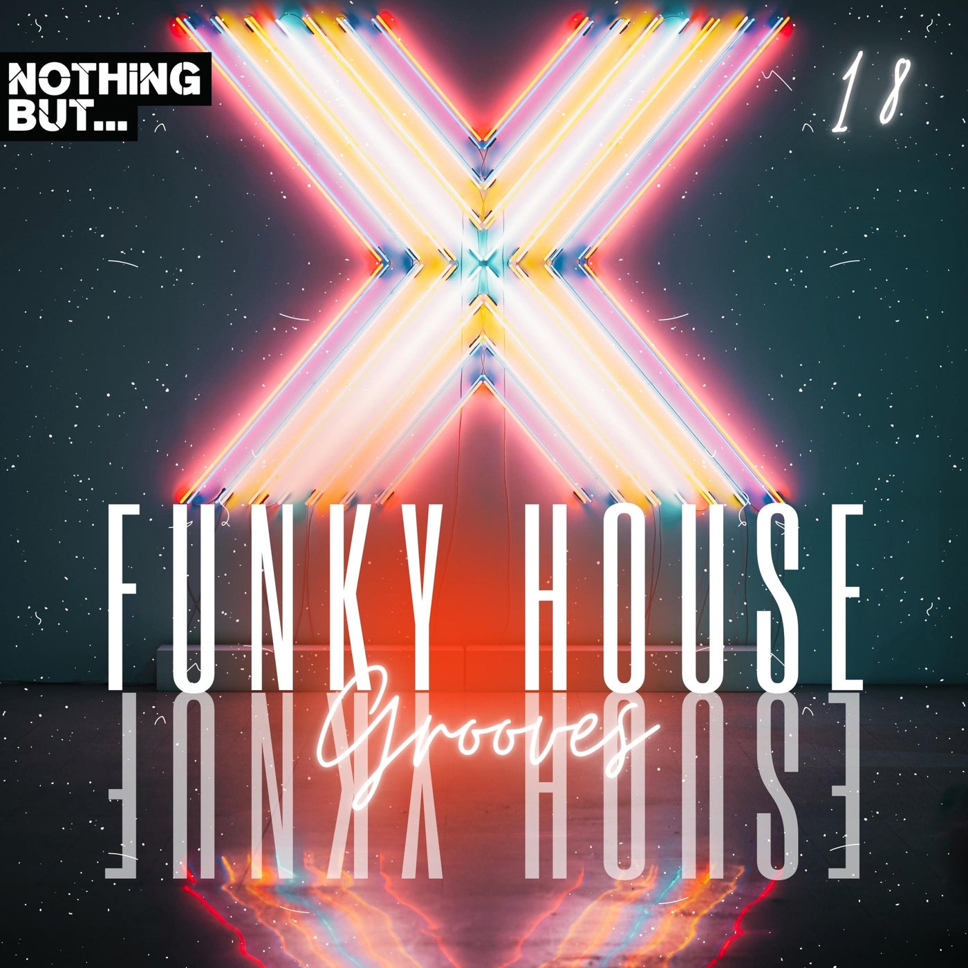 Nothing But... Funky House Grooves, Vol. 18