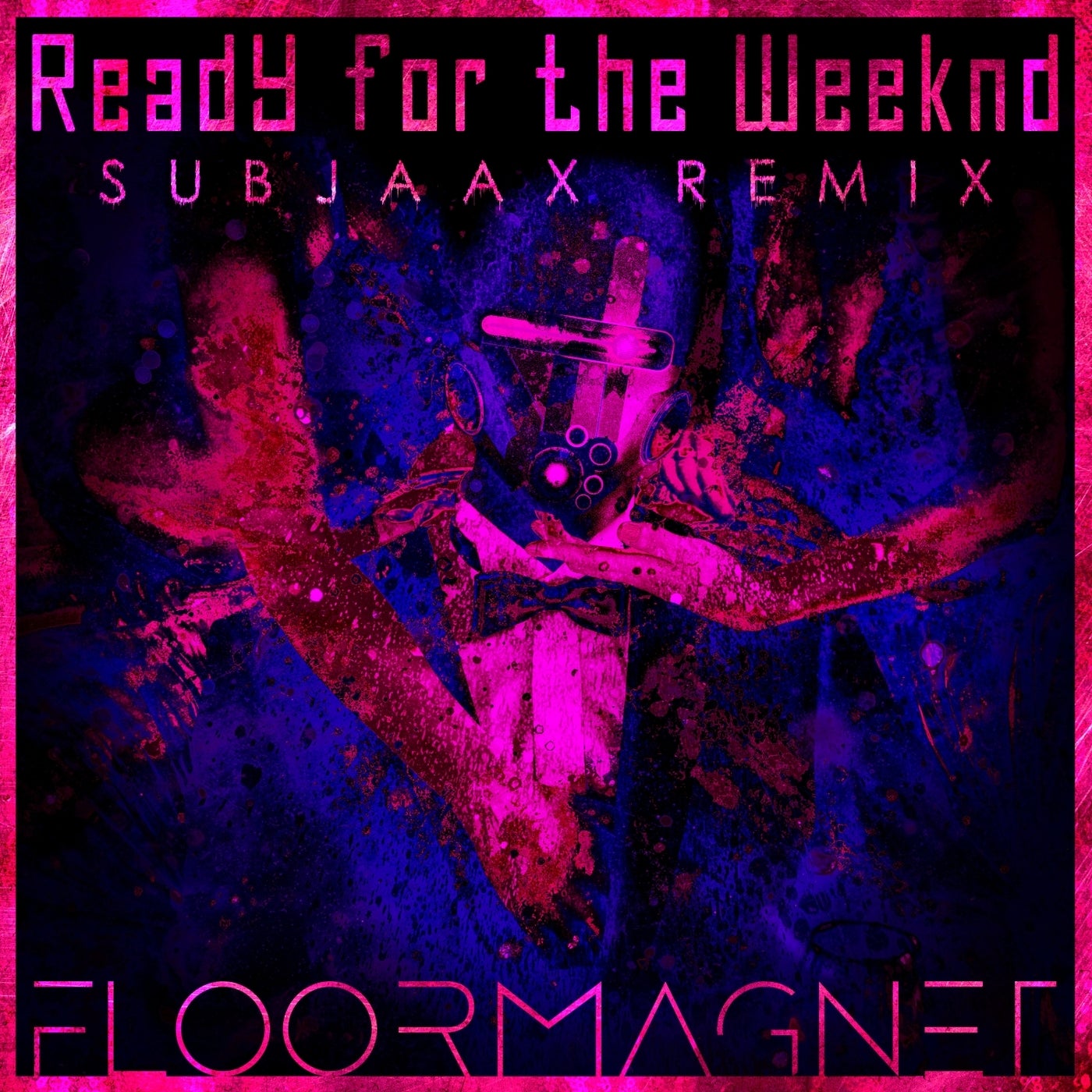 Ready For The Weeknd  (Subjaax Remix)