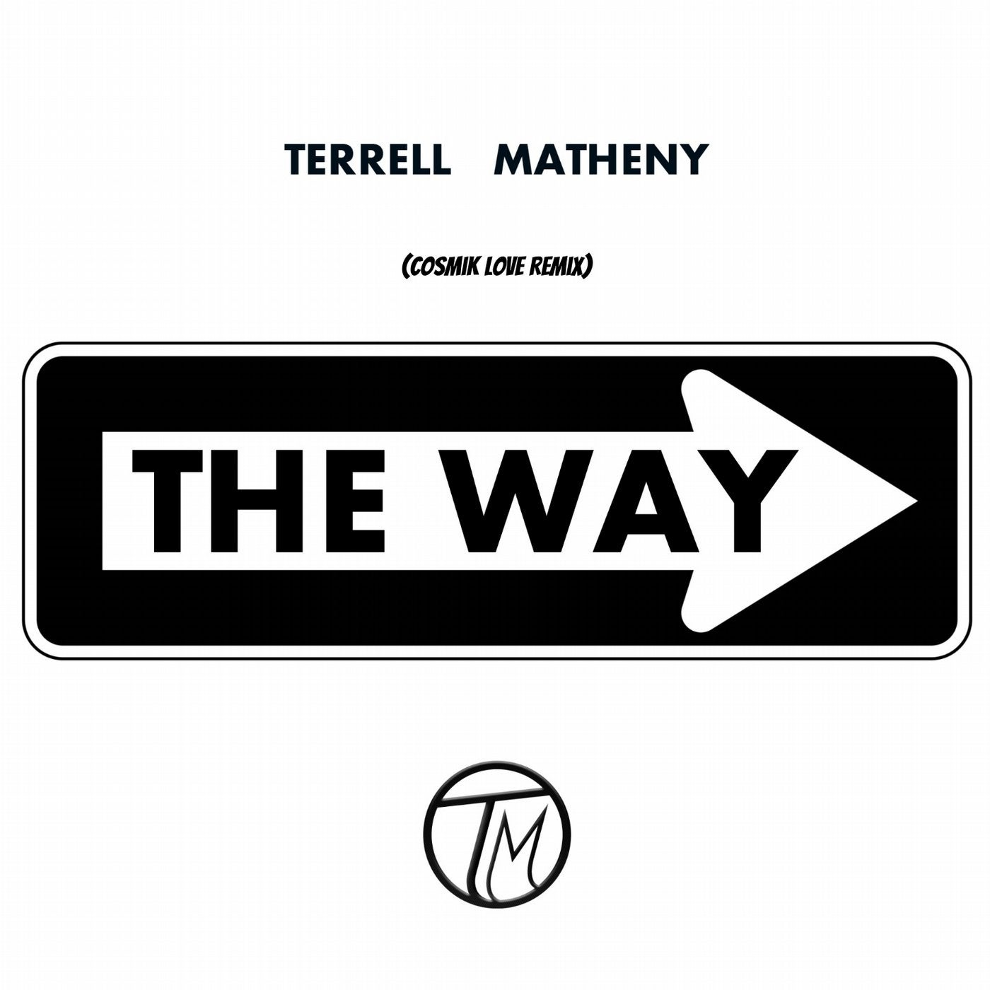 The Way (Cosmik Love Remix)