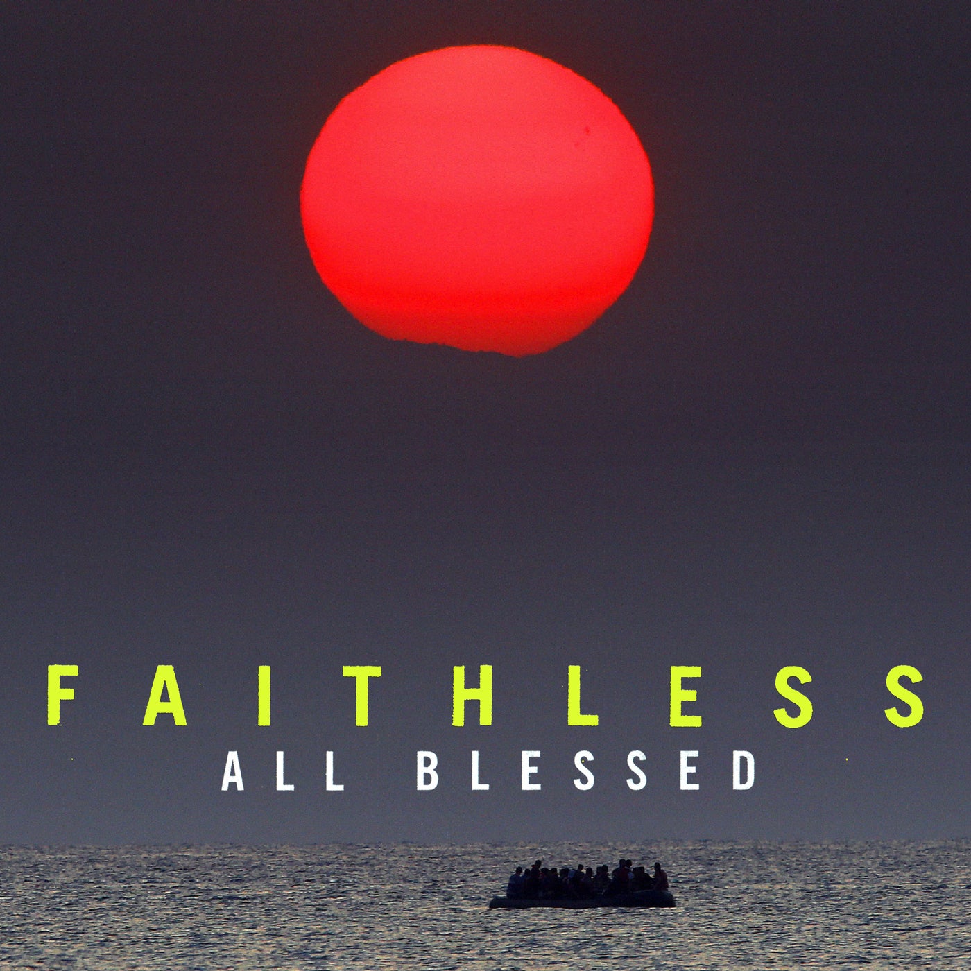 Faithless – All Blessed (Deluxe)