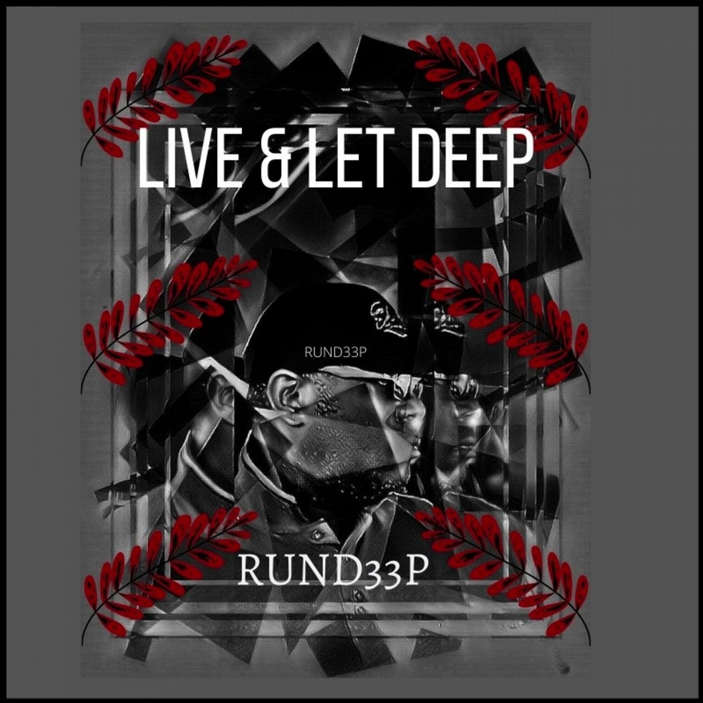 Live & Let Deep