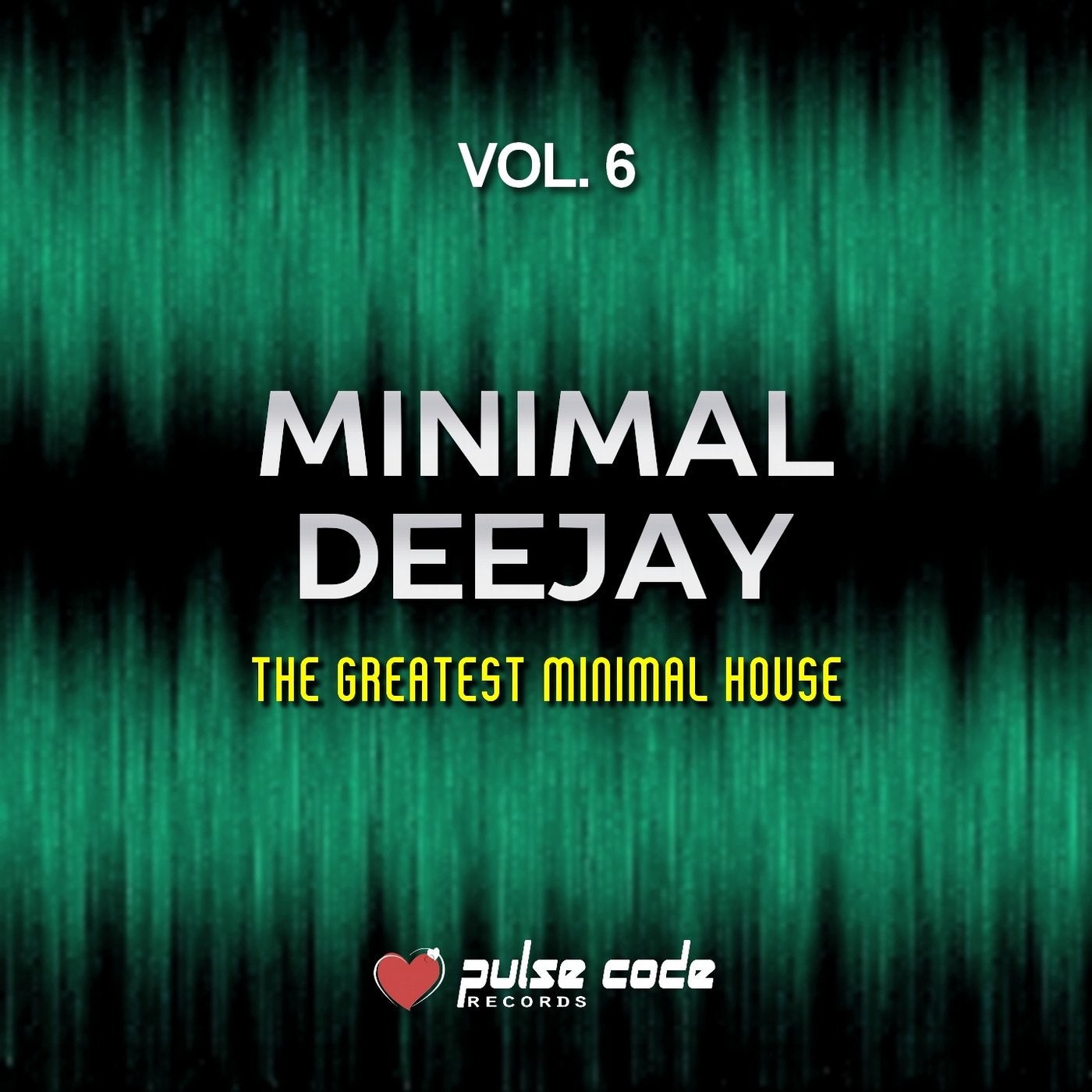 Minimal Deejay, Vol. 6 (The Greatest Minimal House)
