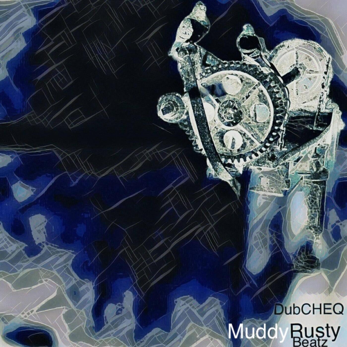 Muddy Rusty Beatz