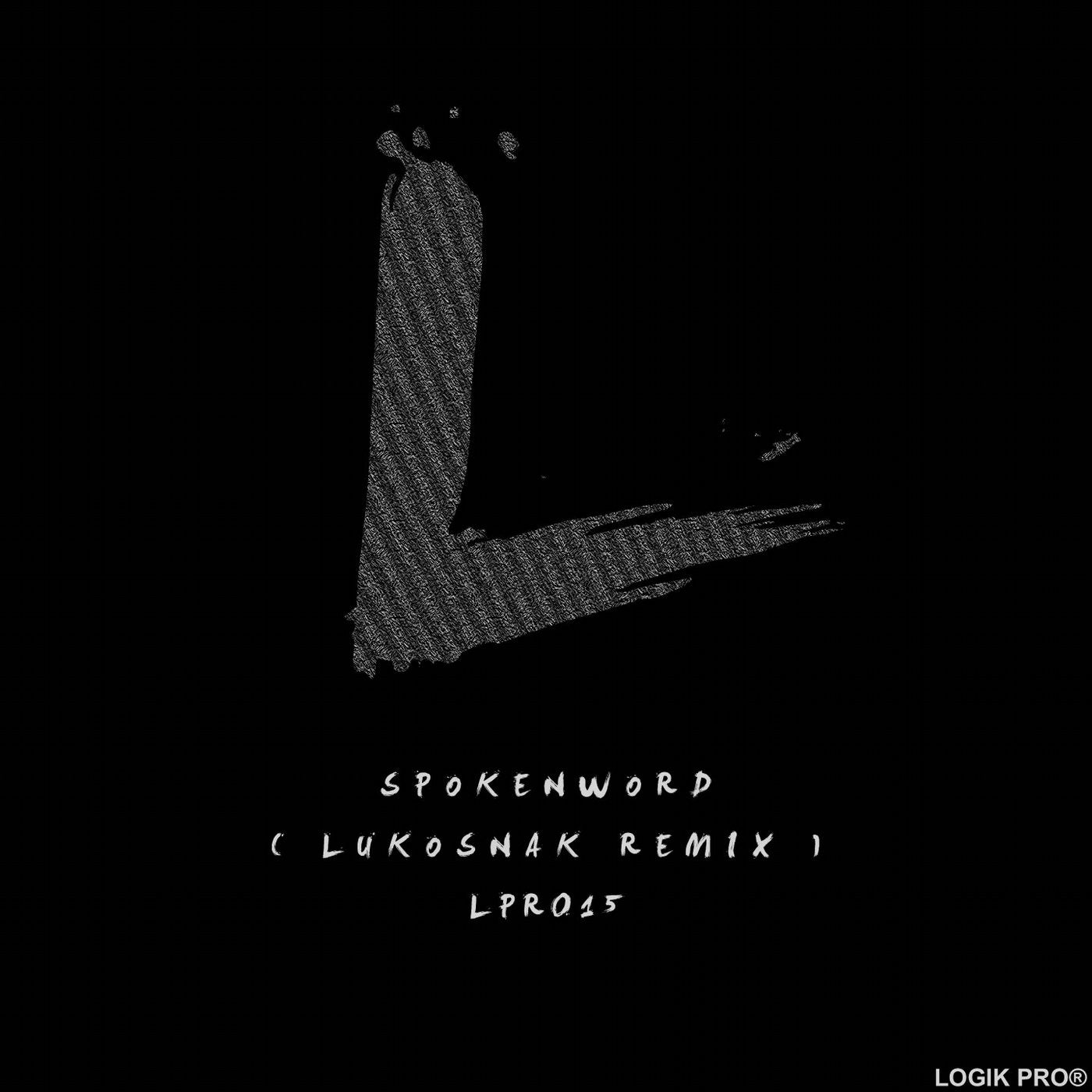 Spokenword (Lukosnak Live Remix)