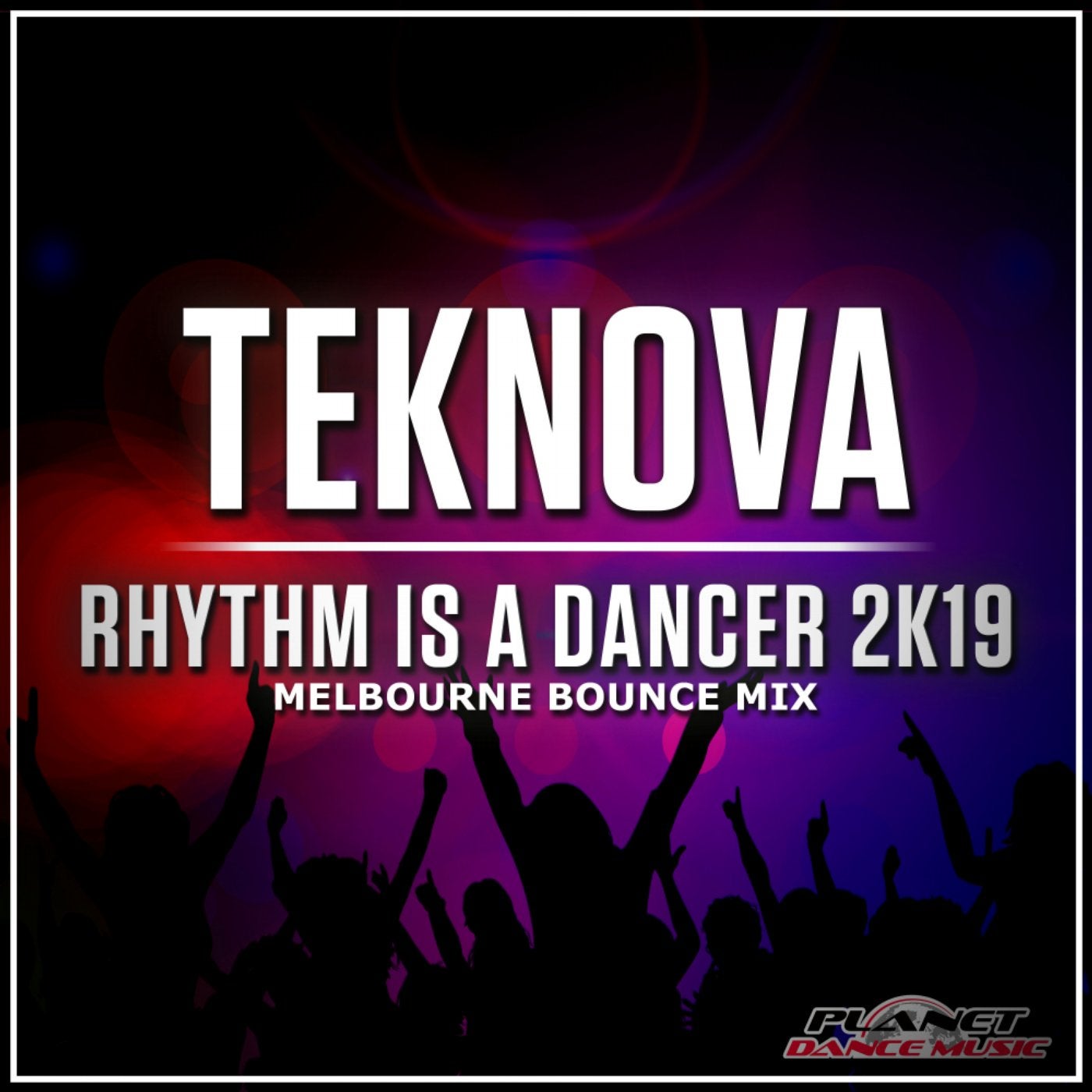 Rhythm Is A Dancer 2K19 (Melbourne Bounce Mix)