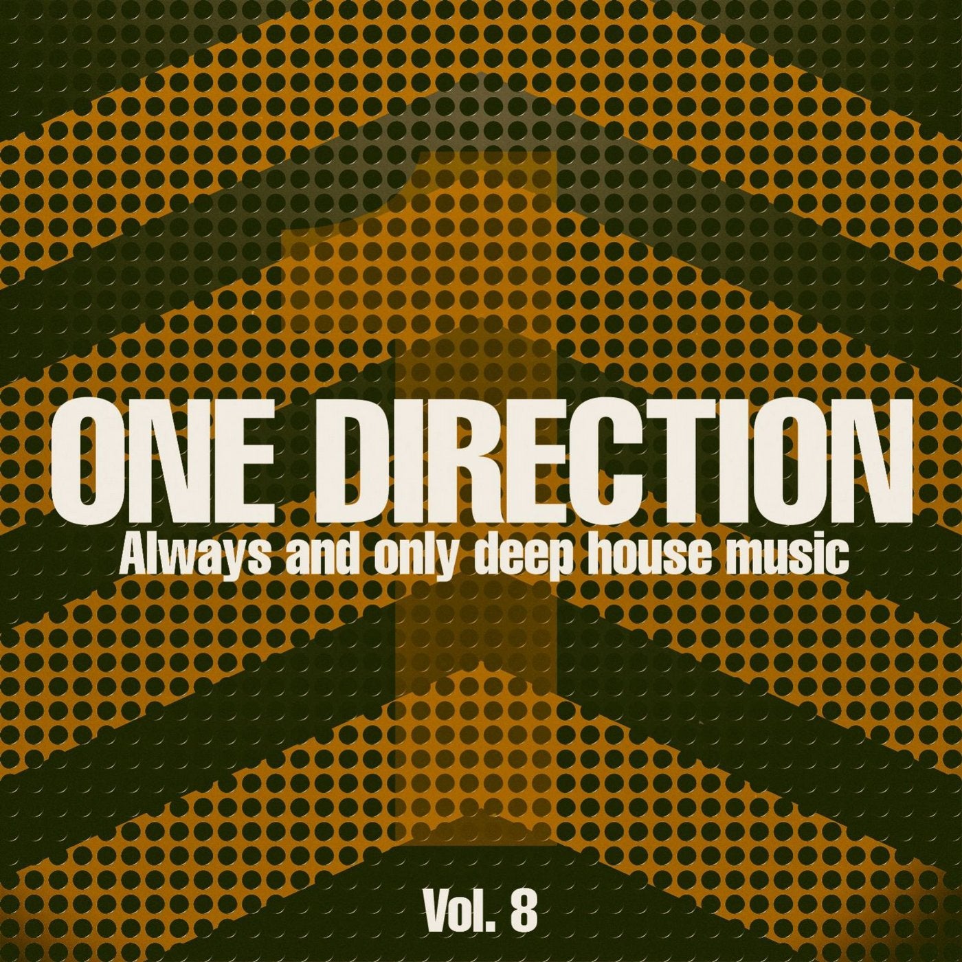 One Direction, Vol. 8 (Always and Only Deep House Music)