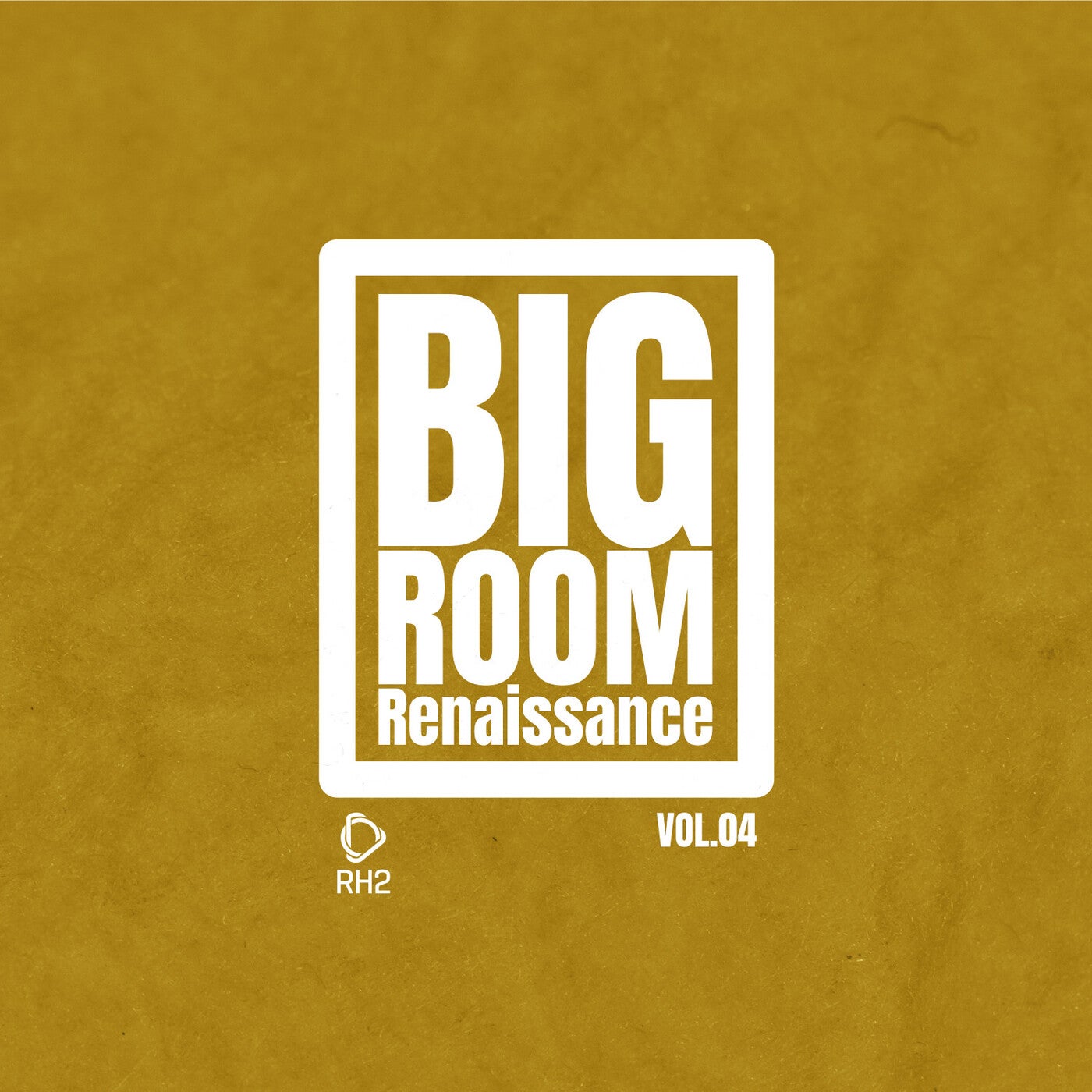 Big Room Renaissance, Vol.4