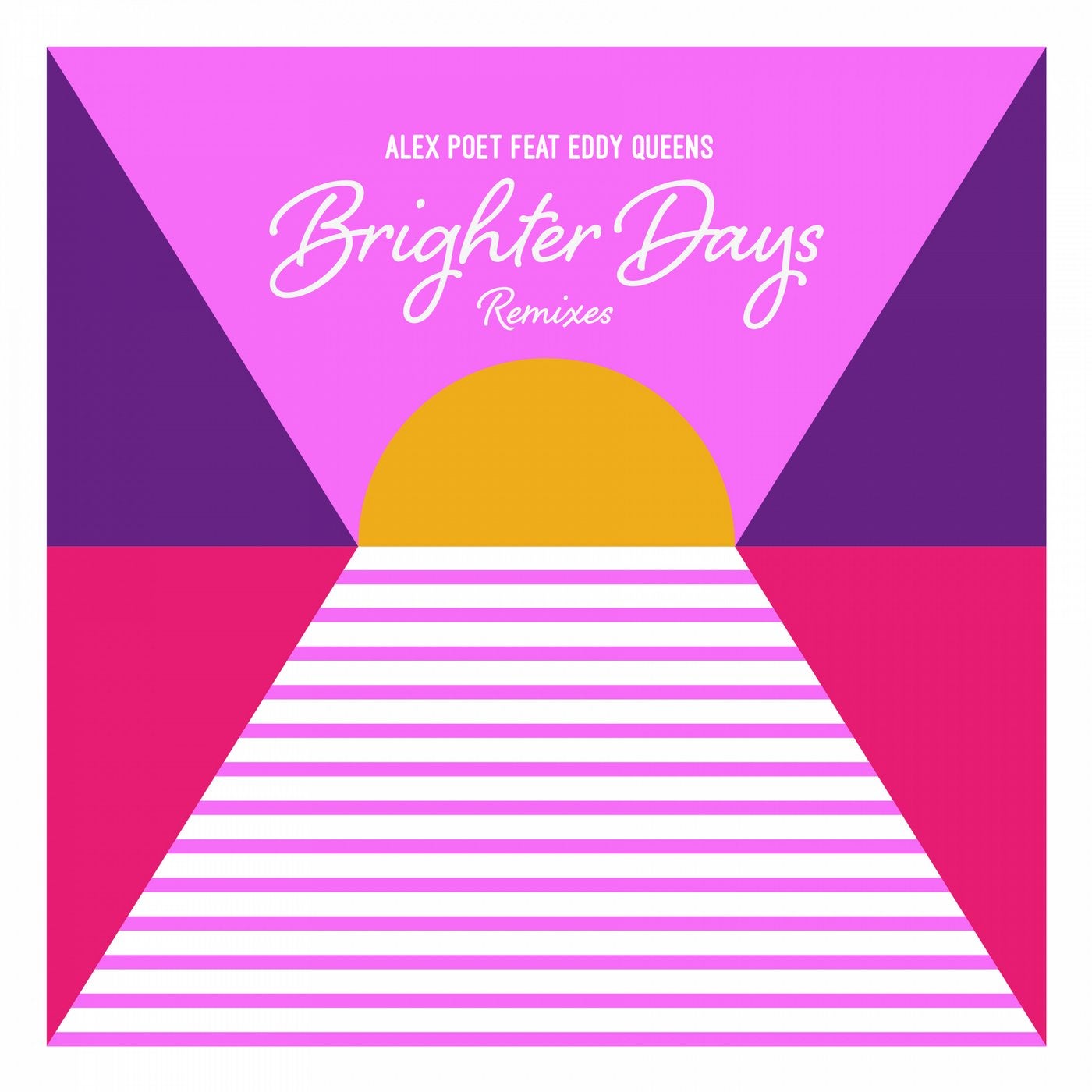 Brighter Days Remixes