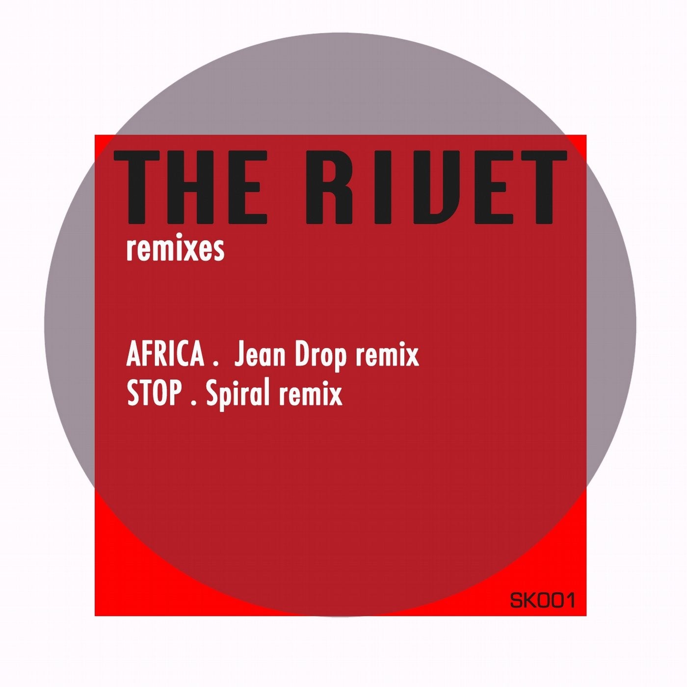 The Rivet (Remixes)