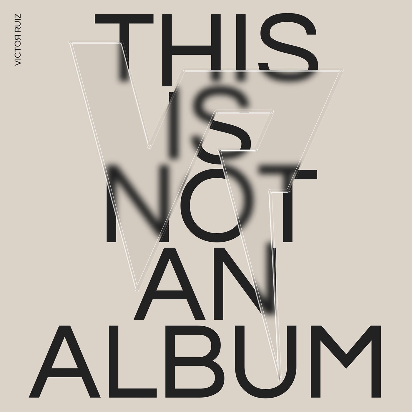 THIS IS NOT AN ALBUM