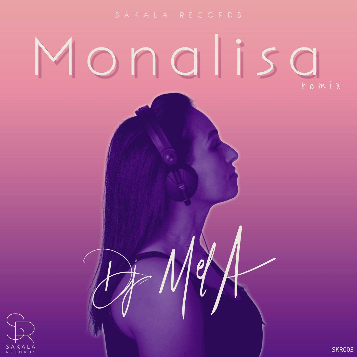 Monalisa (DJ Mel-A Remix)