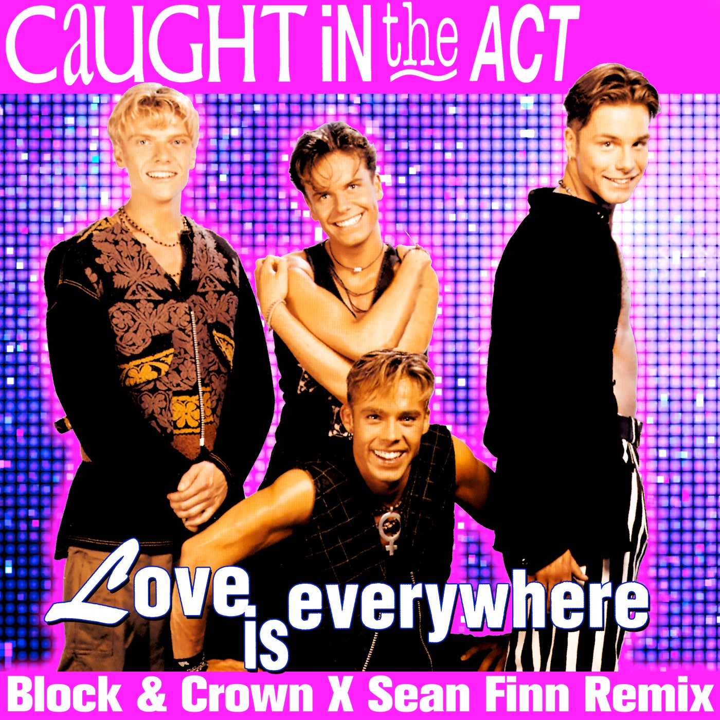 Love Is Everywhere (Block & Crown X Sean Finn Nu Disco Remix)