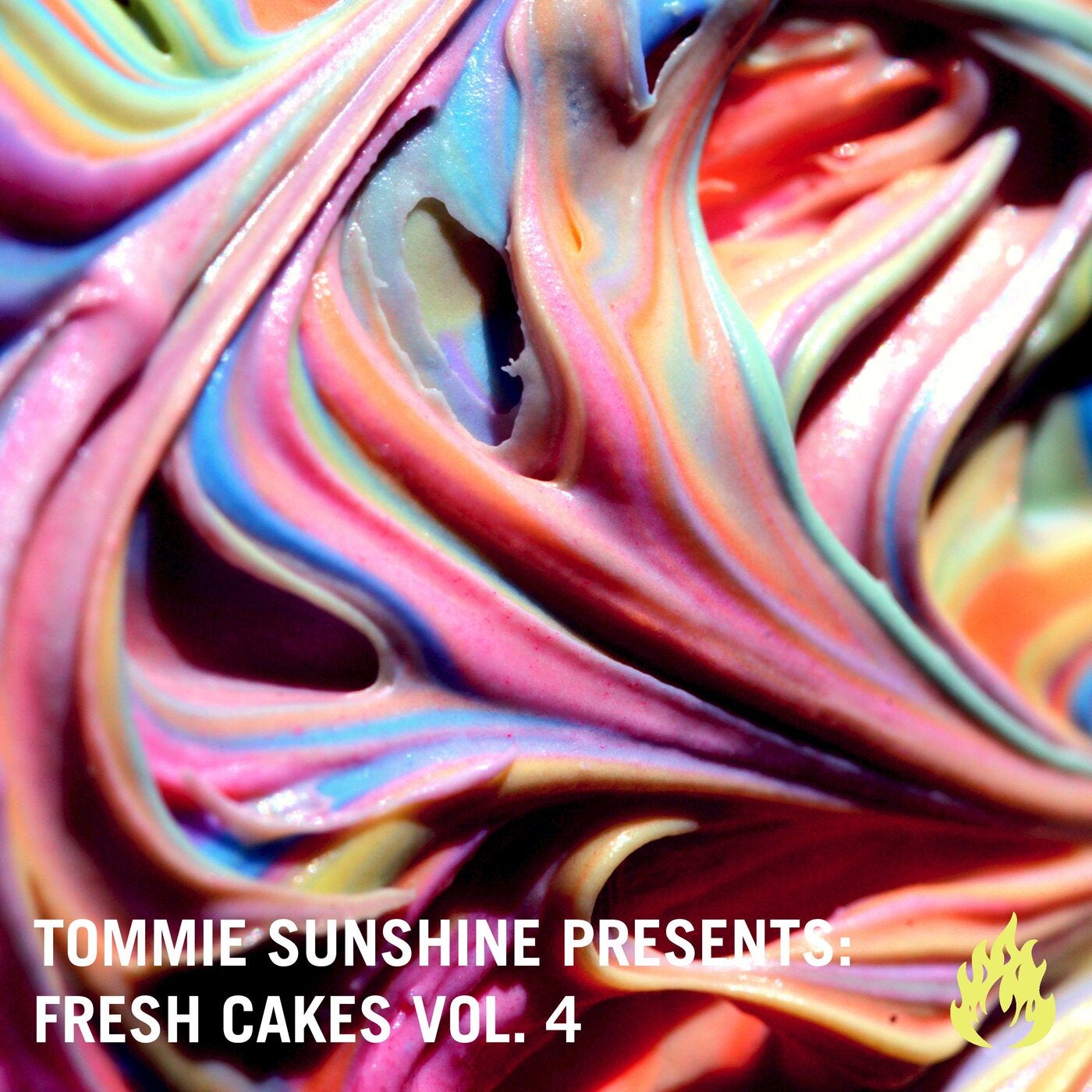 Tommie Sunshine presents: Fresh Cakes, Vol. 4