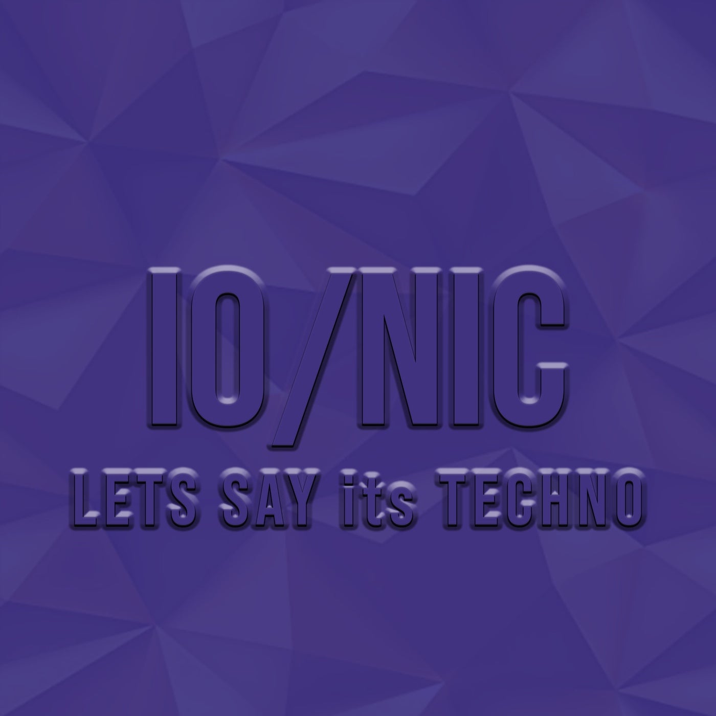 LETS SAY its TECHNO