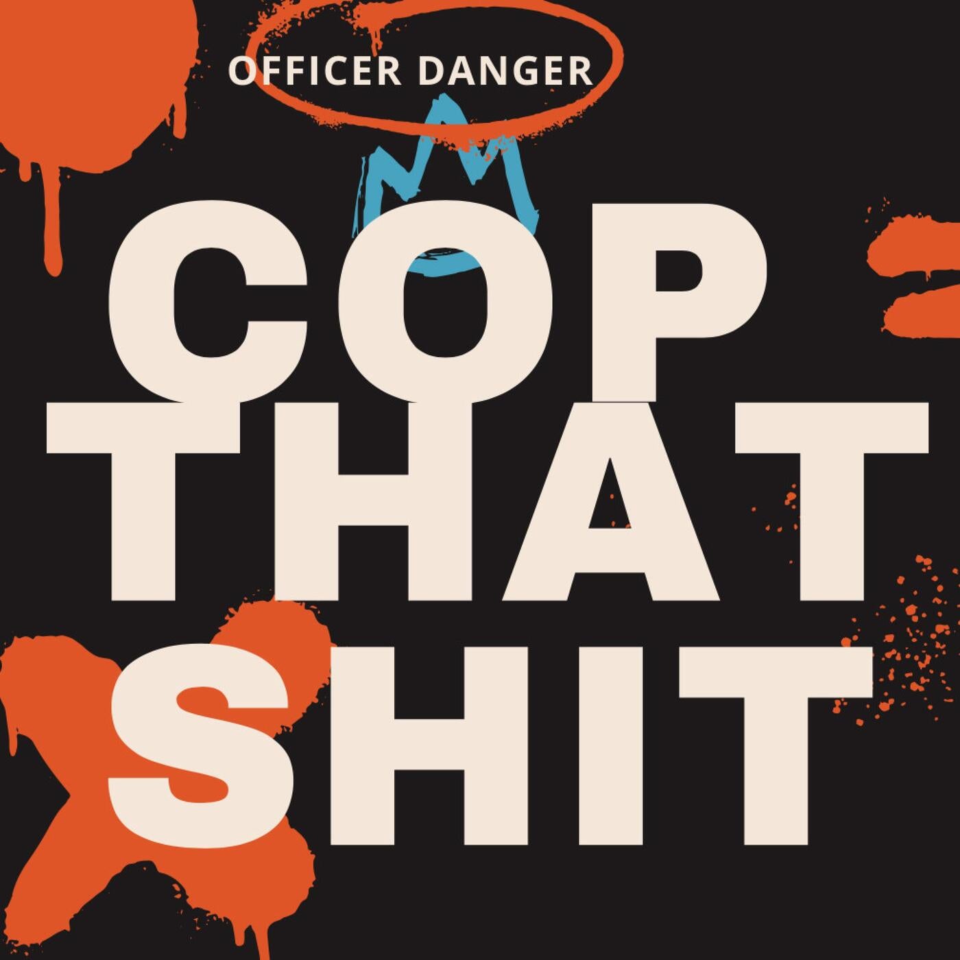 Cop That Shit