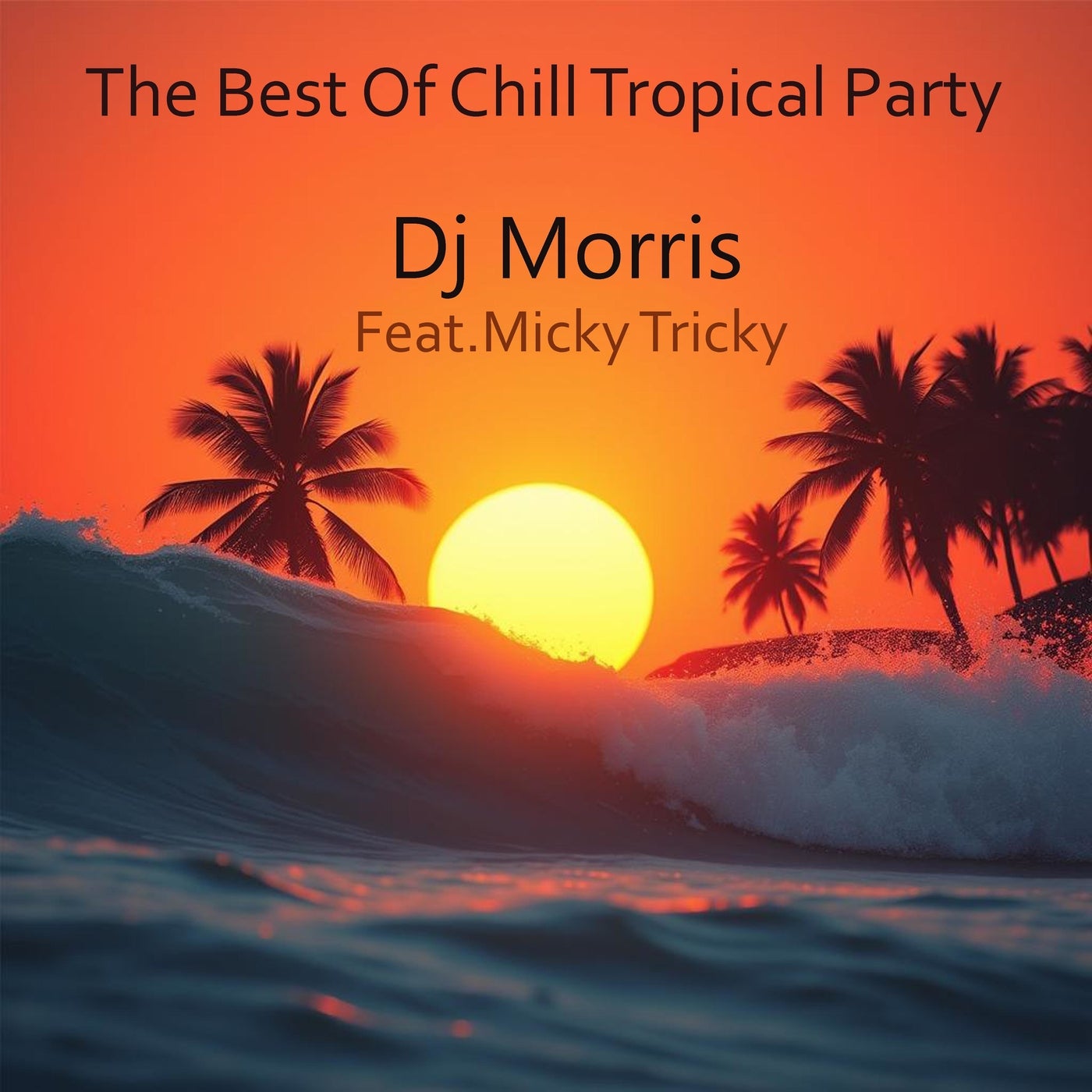 The Best of Chill Tropical Party