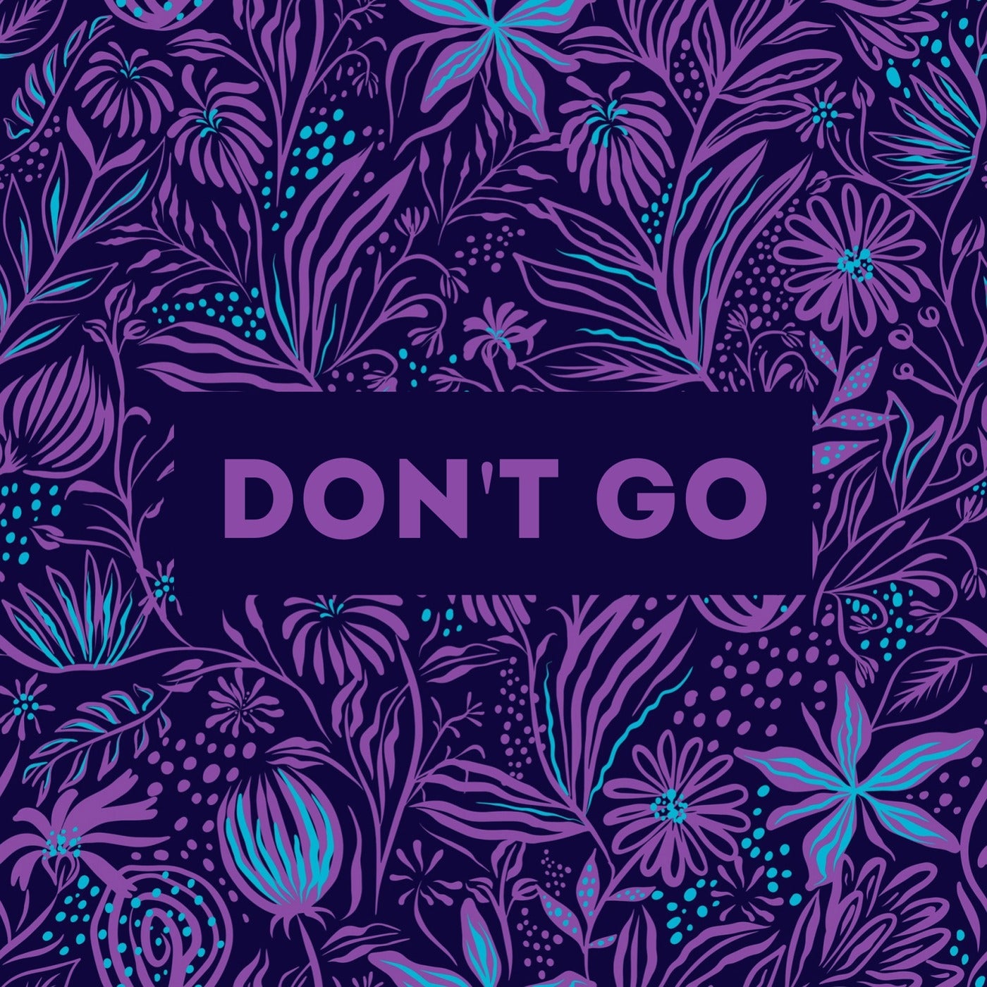 Don't Go