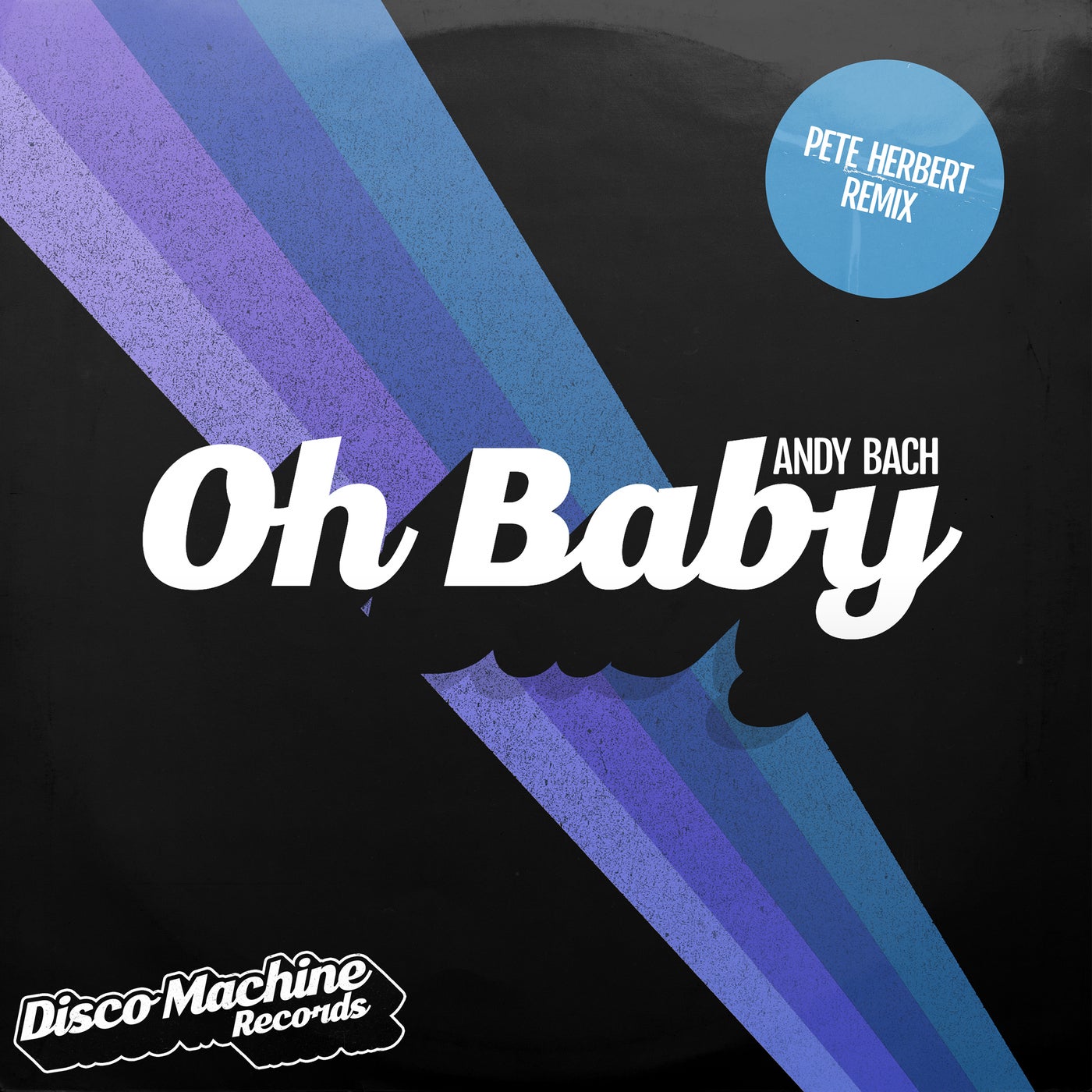 Oh Baby (Pete Herbert Remix)