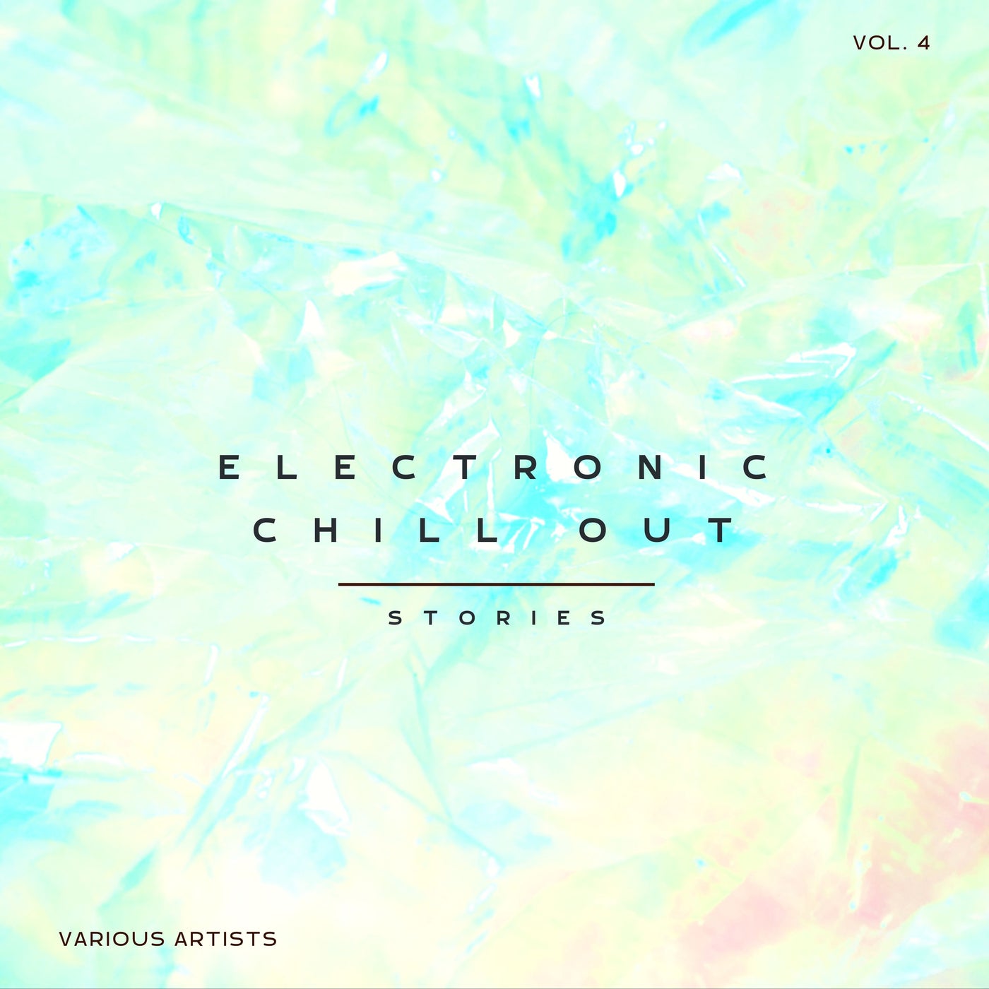 Electronic Chill Out Stories, Vol. 4