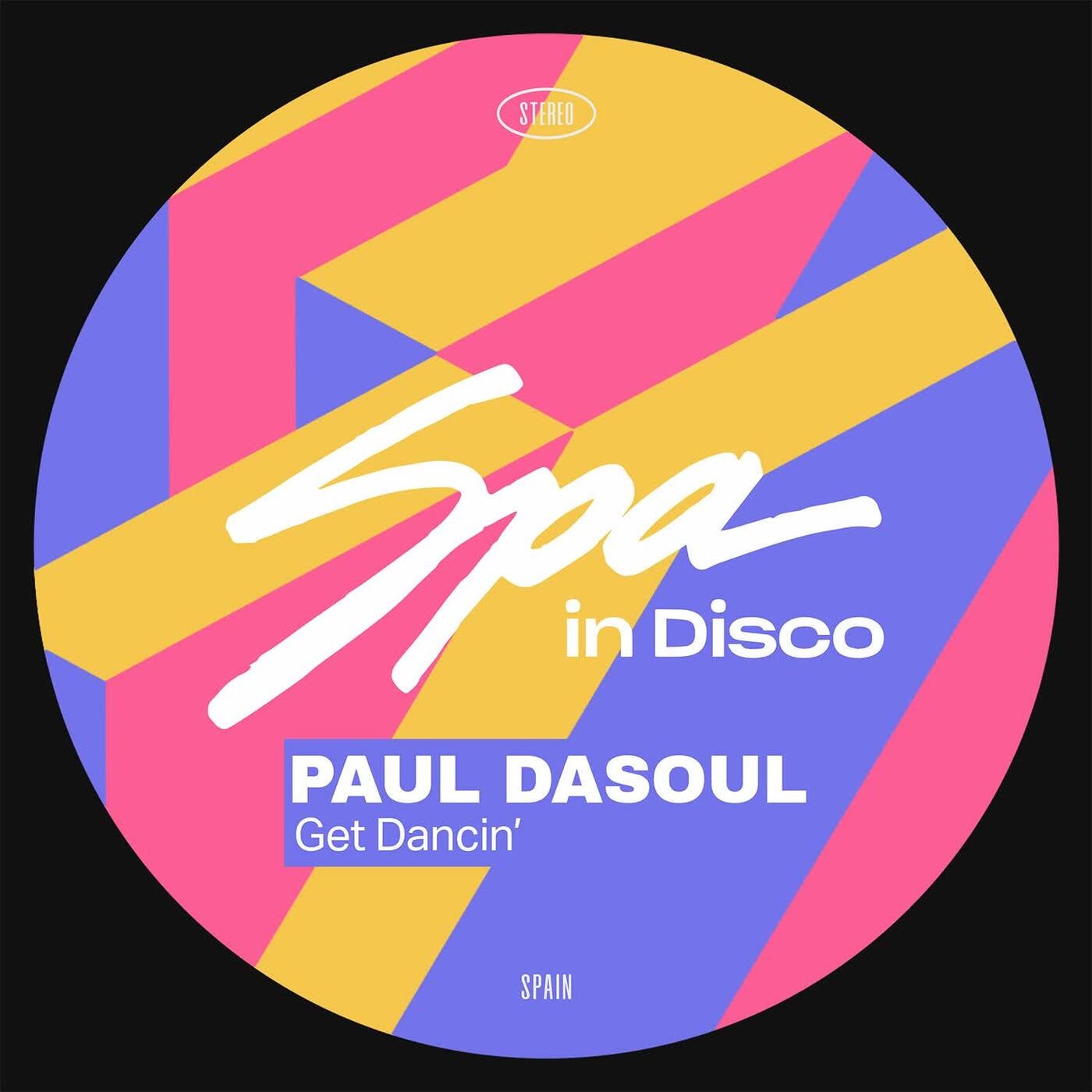 Paul DaSoul – Get Dancin&apos; [Spa In Disco]