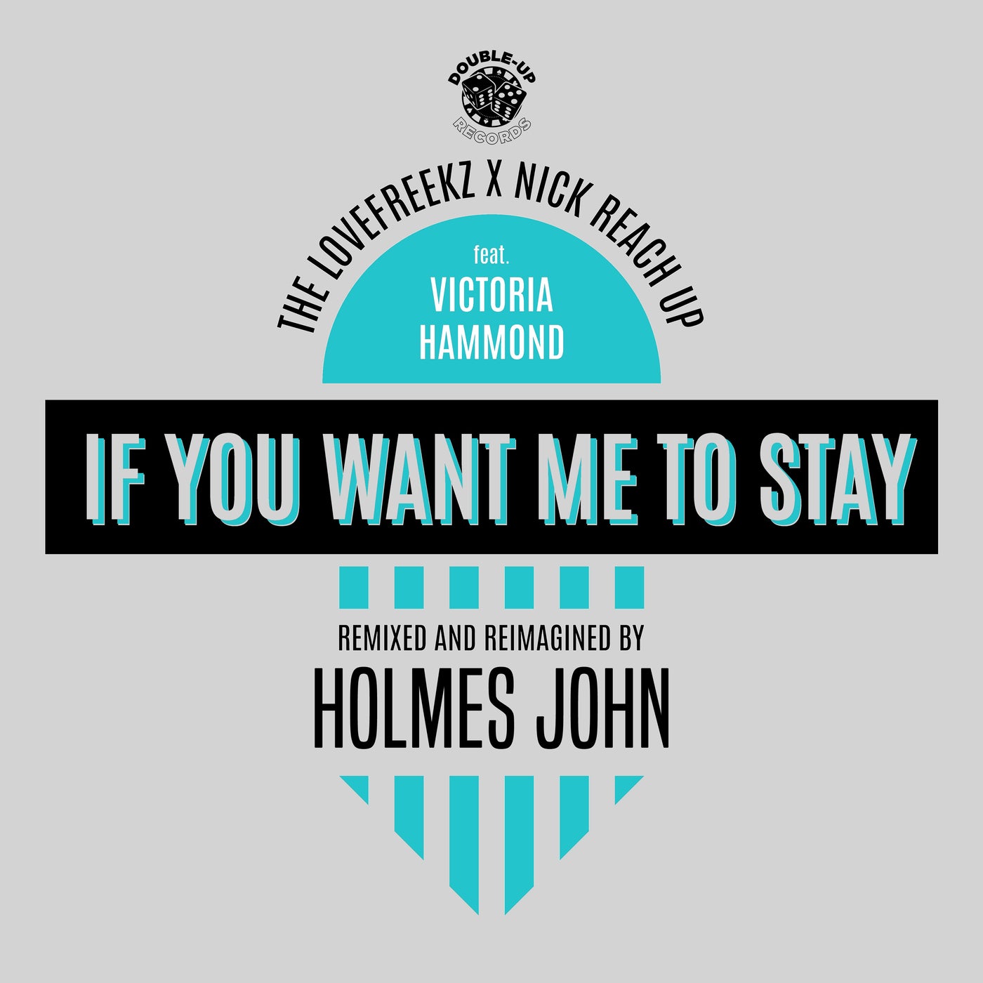 If You Want Me to Stay (feat. Victoria Hammond) [Holmes John Remix]