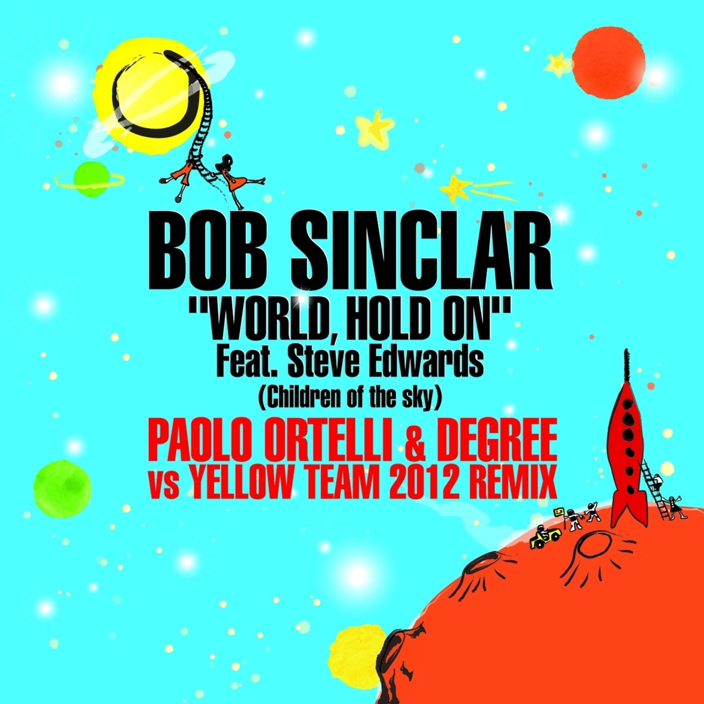 World, Hold On (feat. Steve Edwards) [Paolo Ortelli & Degree and The Yellow Team Remix]