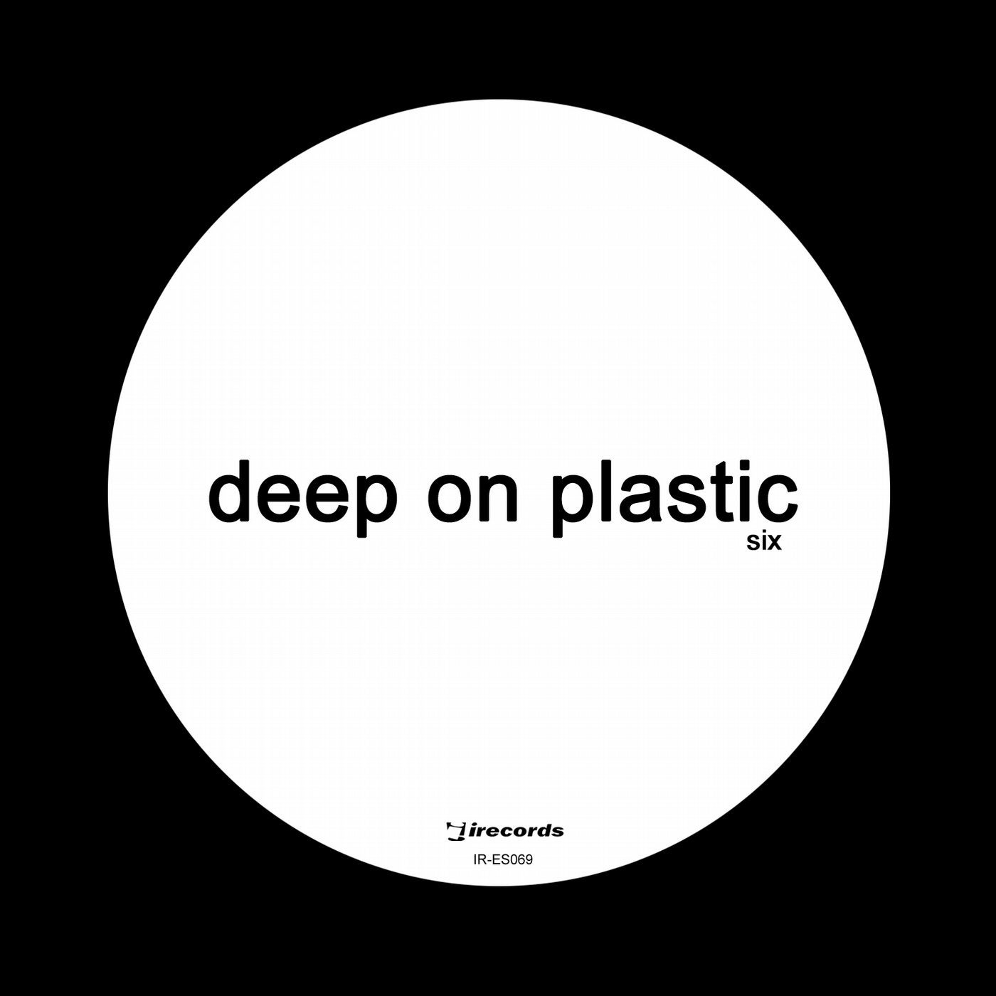 Deep On Plastic 6 (White Label Edition)